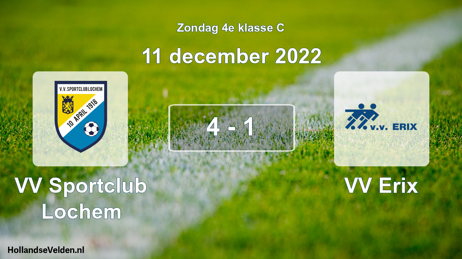Total number of matches played: VV Sportclub Lochem - VV Erix 4 - 1 (11 December 2022)