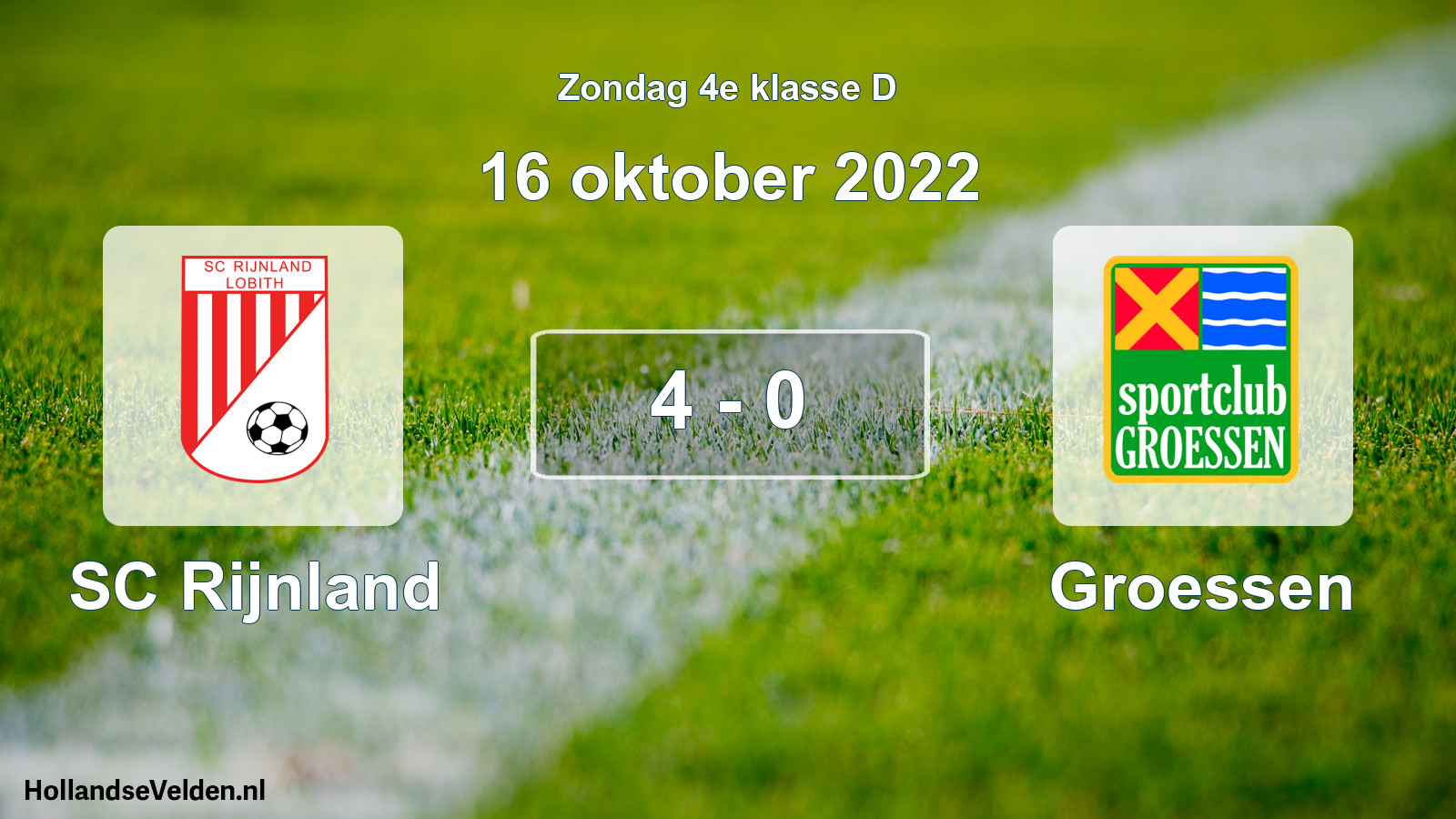 Total number of matches played: SC Rijnland - Groessen 4 - 0 (16 October 2022)