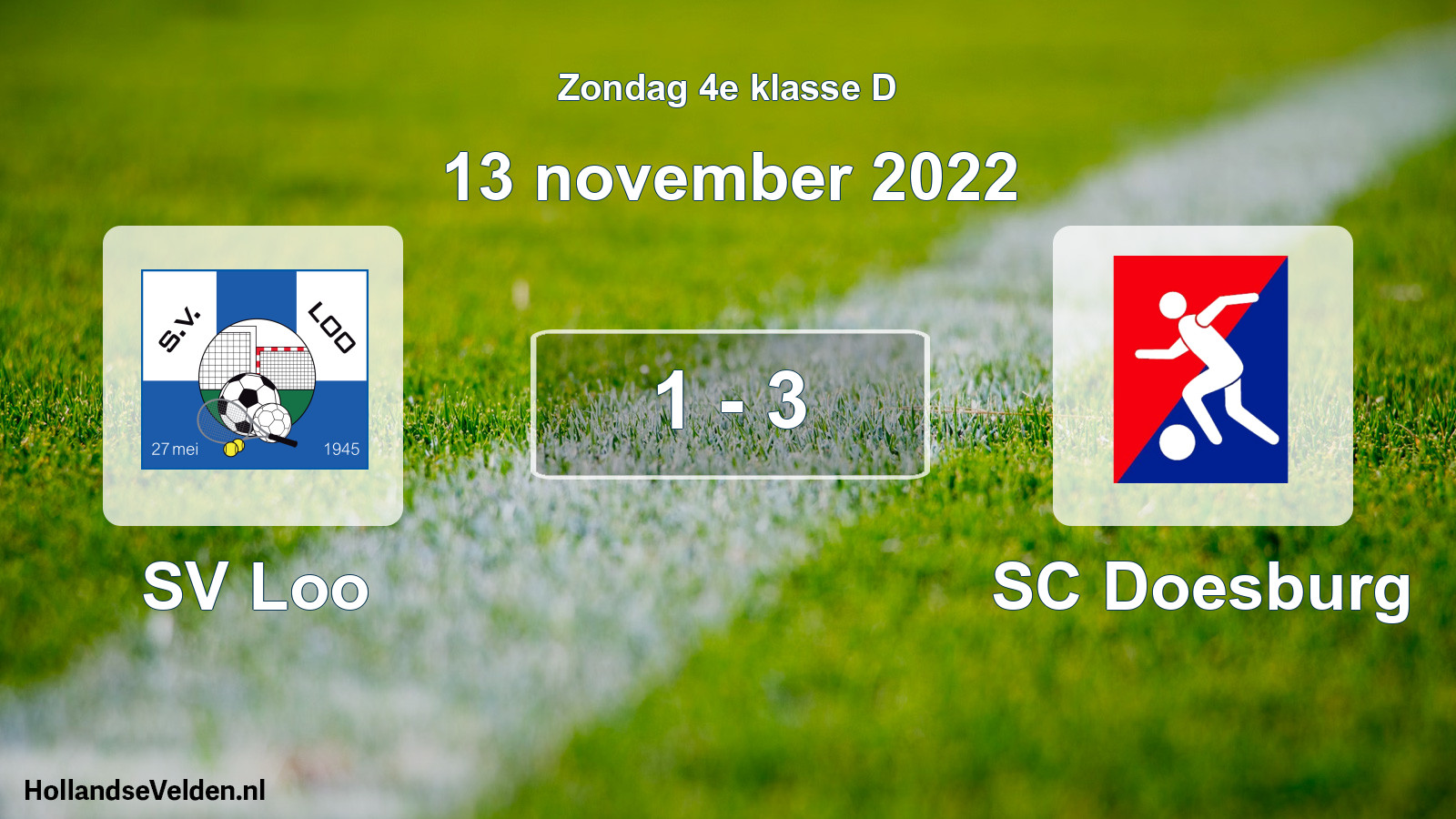 Total number of matches played: SV Loo - SC Doesburg 1 - 3 (13 November 2022)