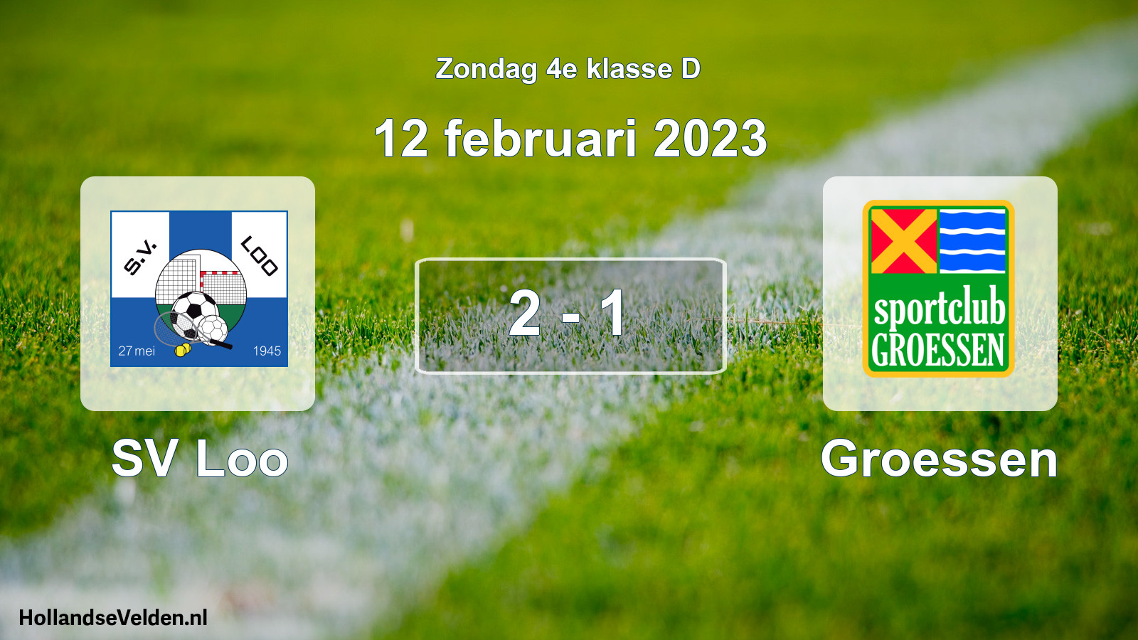 Total number of matches played: SV Loo - Groessen 2 - 1 (12 February 2023)