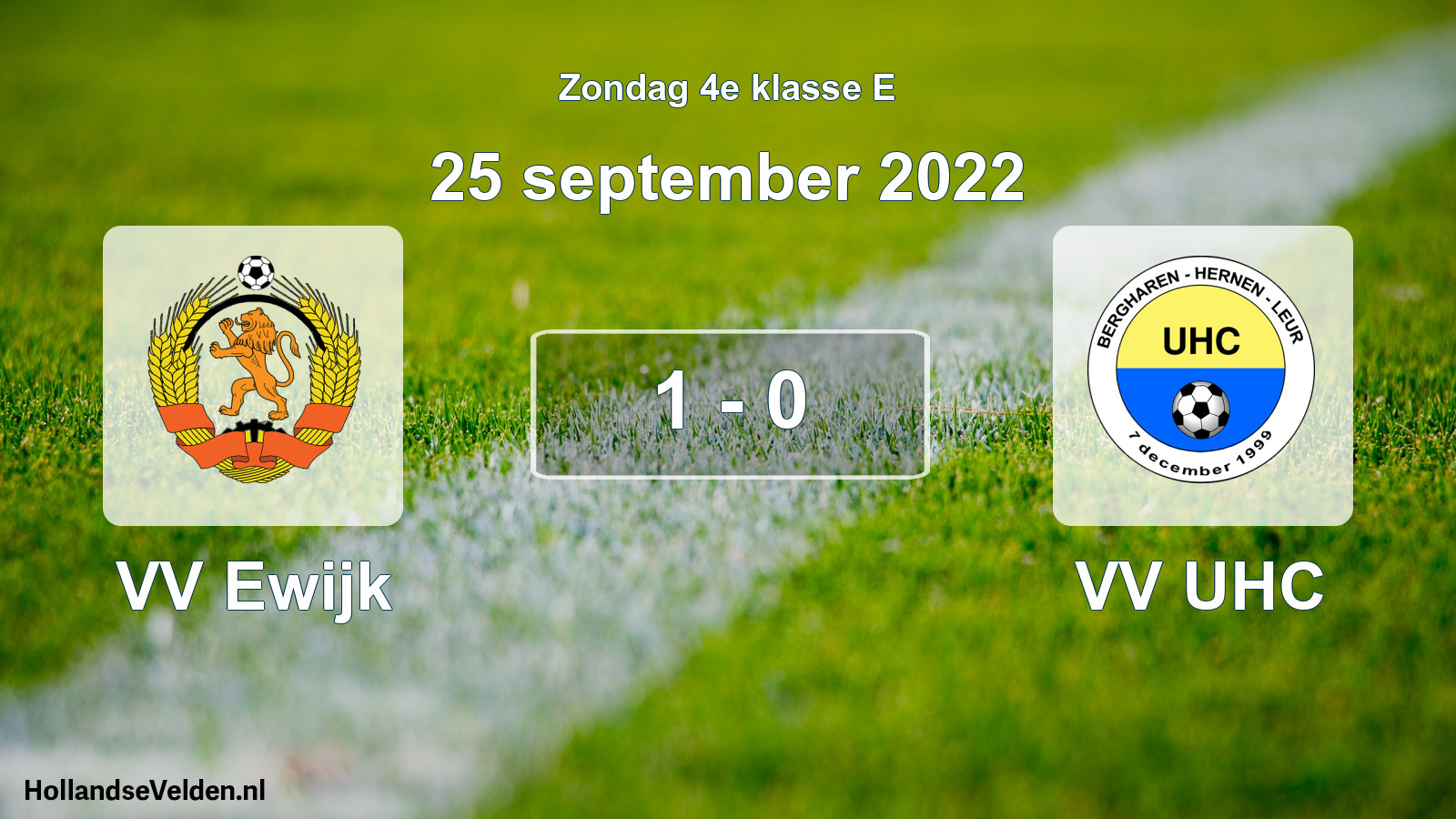 Total number of matches played: VV Ewijk - VV UHC 1 - 0 (25 September 2022)