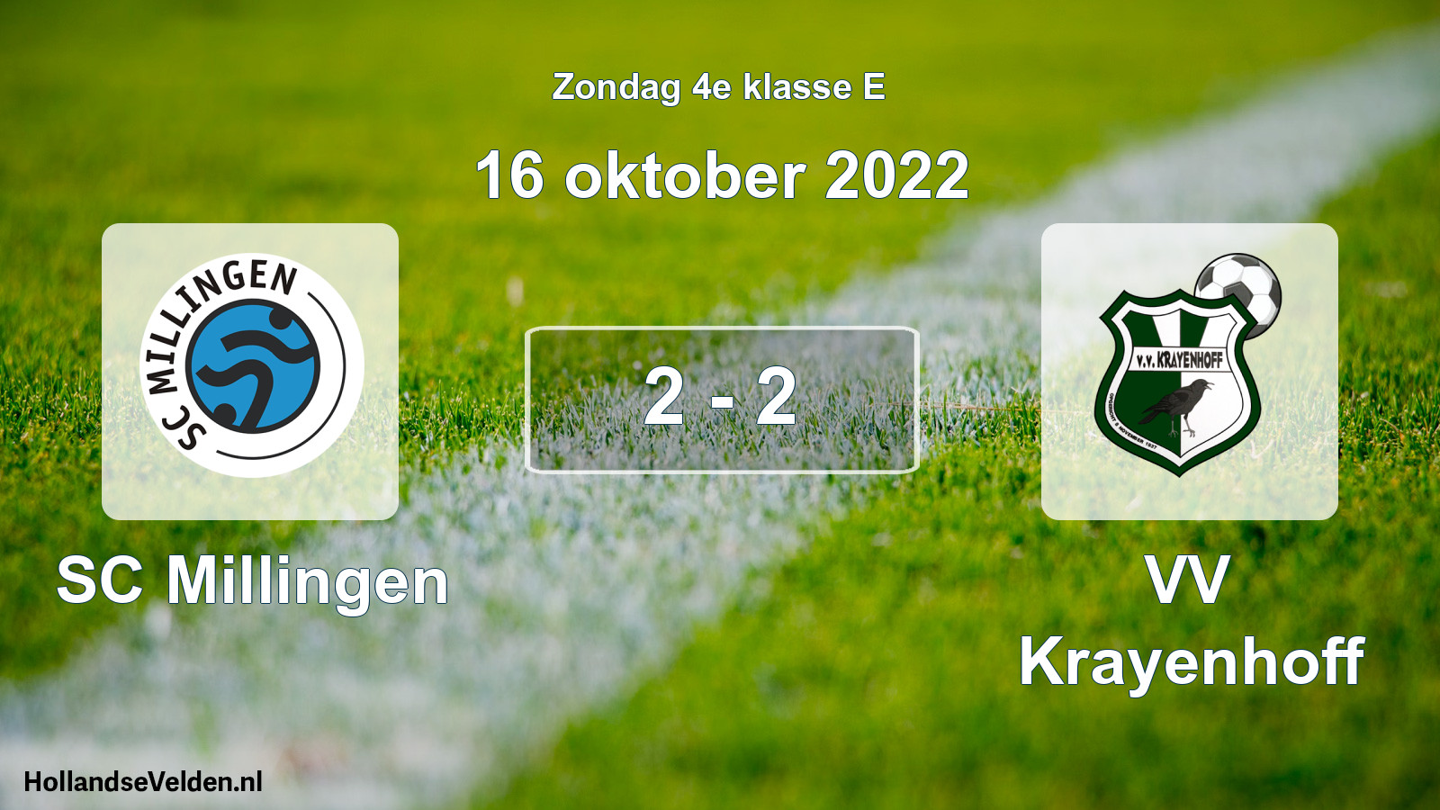 Total number of matches played: SC Millingen - VV Krayenhoff 2 - 2 (16 October 2022)