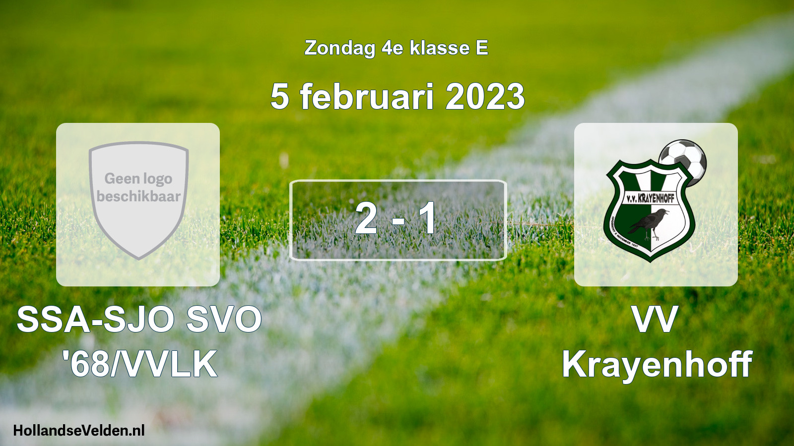 Total number of matches played: SSA-SJO SVO '68/VVLK - VV Krayenhoff 2 - 1 (5 February 2023)
