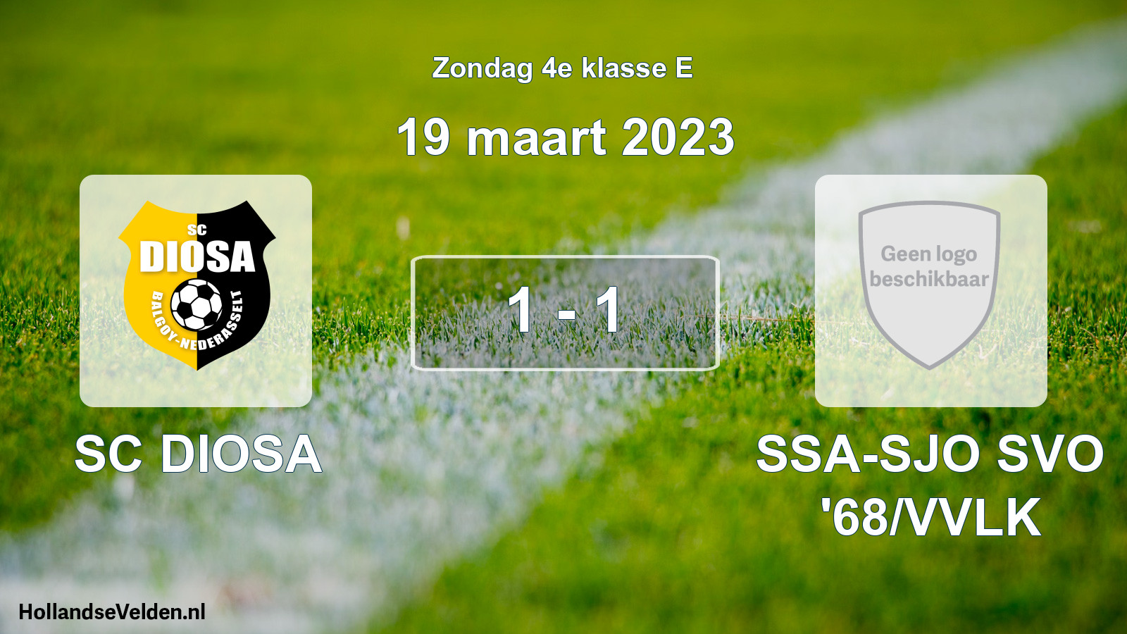 Total number of matches played: SC DIOSA - SSA-SJO SVO '68/VVLK 1 - 1 (19 March 2023)