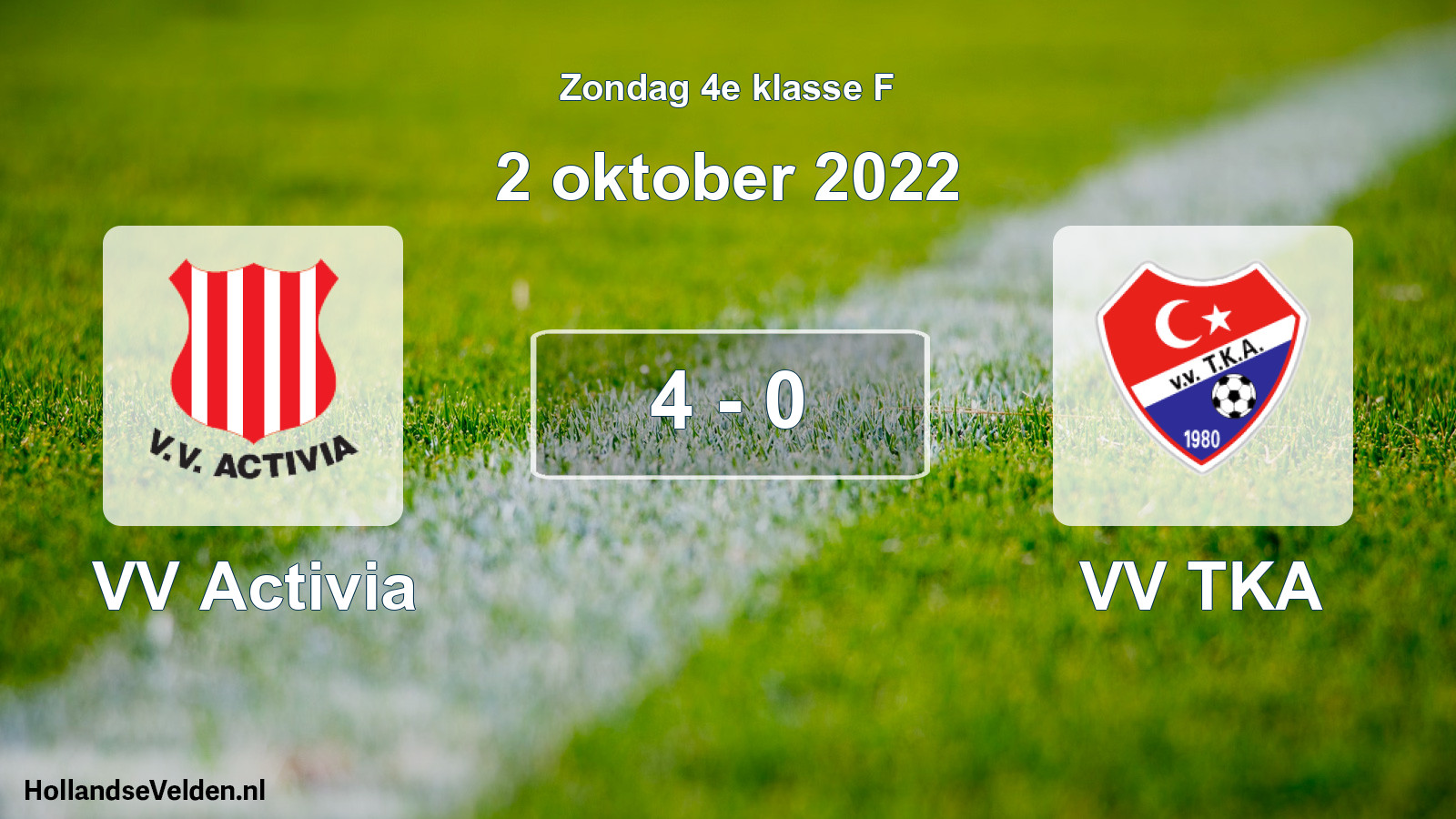 Total number of matches played: VV Activia - VV TKA 4 - 0 (2 October 2022)