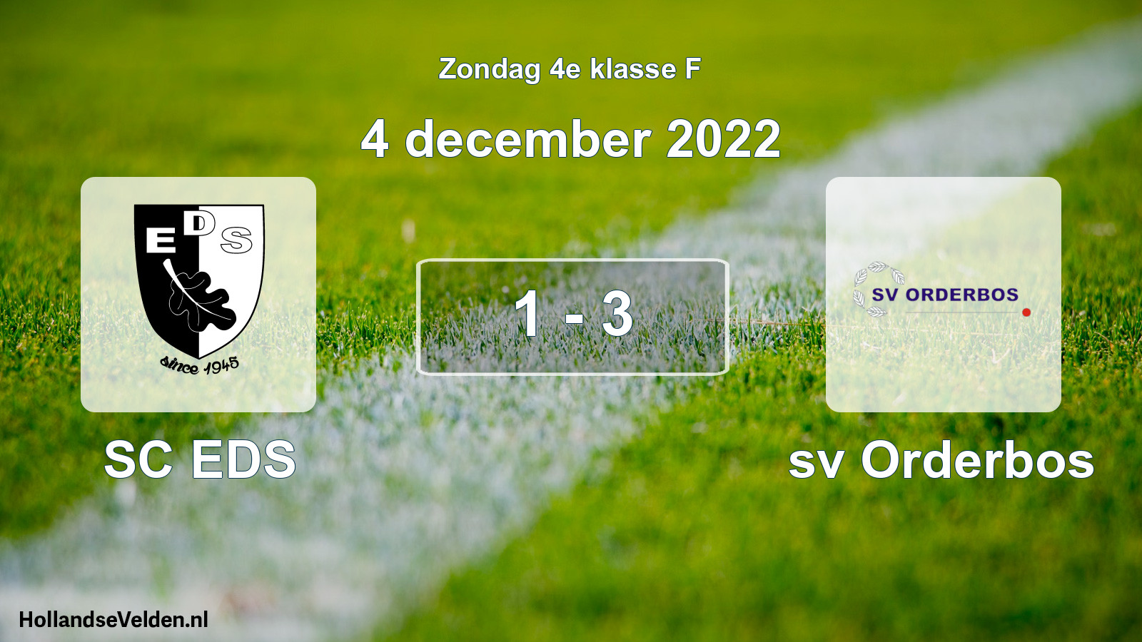 Total number of matches played: SC EDS - sv Orderbos 1 - 3 (4 December 2022)