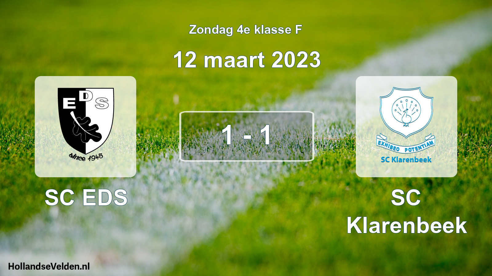 Total number of matches played: SC EDS - SC Klarenbeek 1 - 1 (12 March 2023)