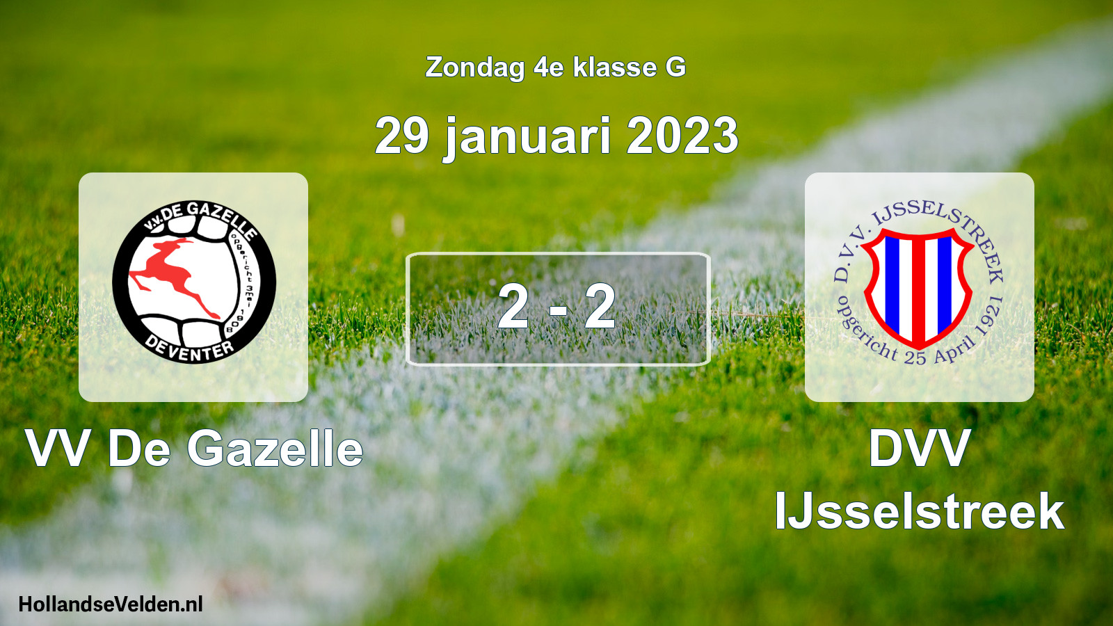 Total number of matches played: VV De Gazelle - DVV IJsselstreek 2 - 2 (29 January 2023)