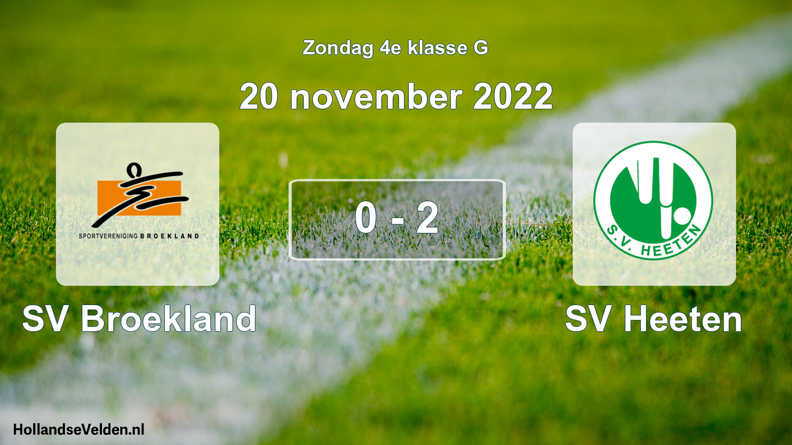 Total number of matches played: SV Broekland - SV Heeten 0 - 2 (20 November 2022)