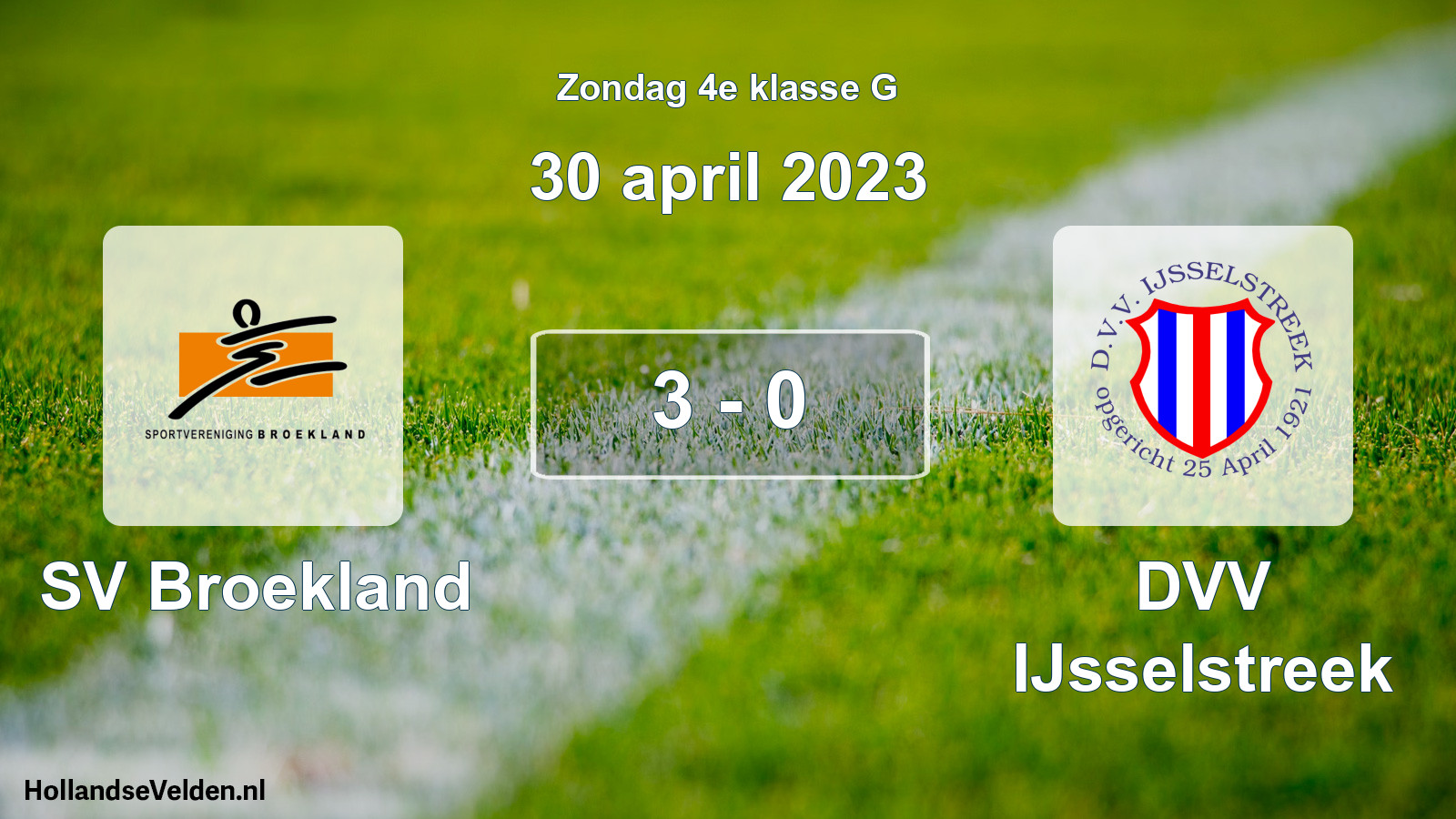 Total number of matches played: SV Broekland - DVV IJsselstreek 3 - 0 (30 April 2023)