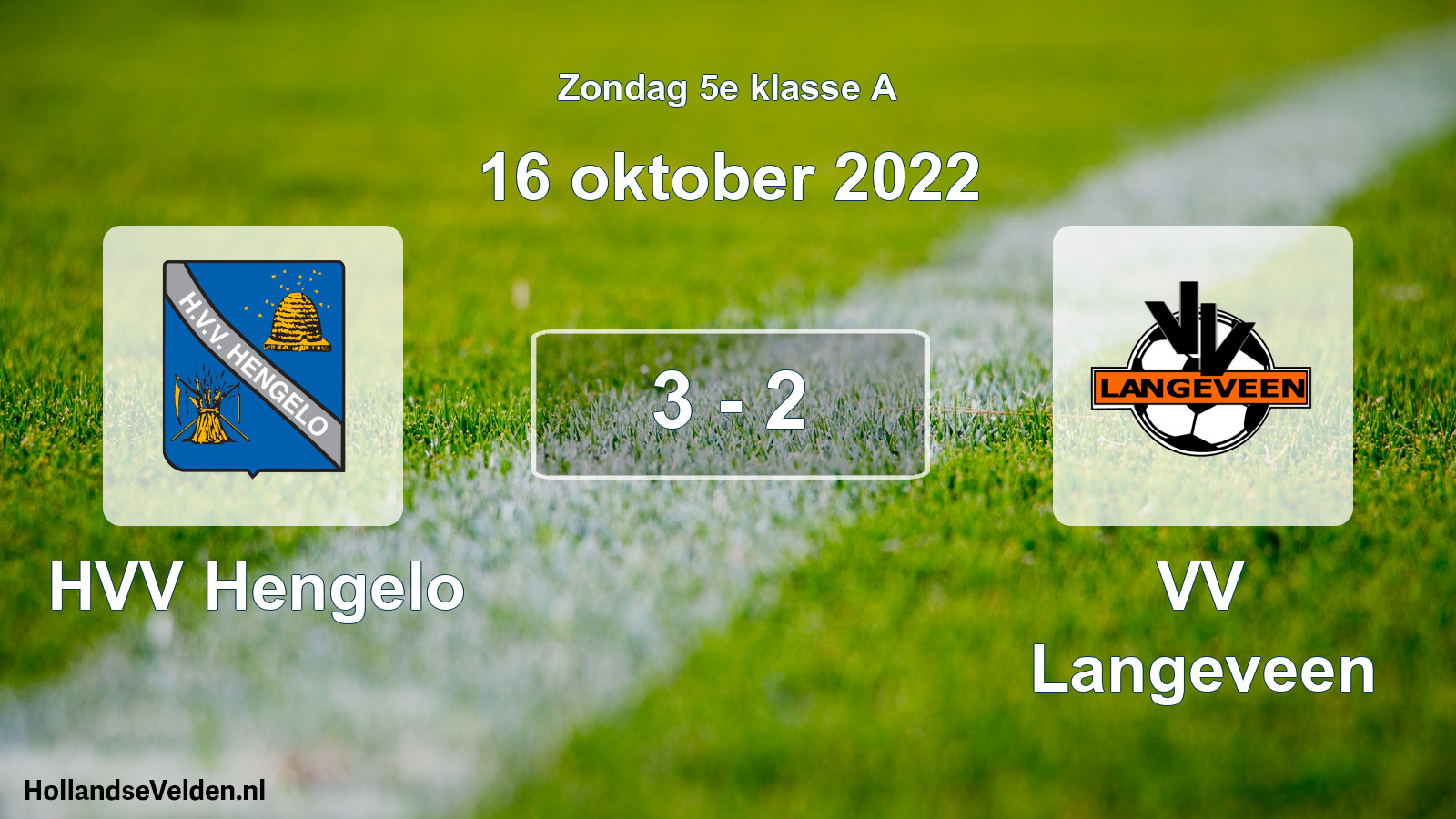 Total number of matches played: HVV Hengelo - VV Langeveen 3 - 2 (16 October 2022)