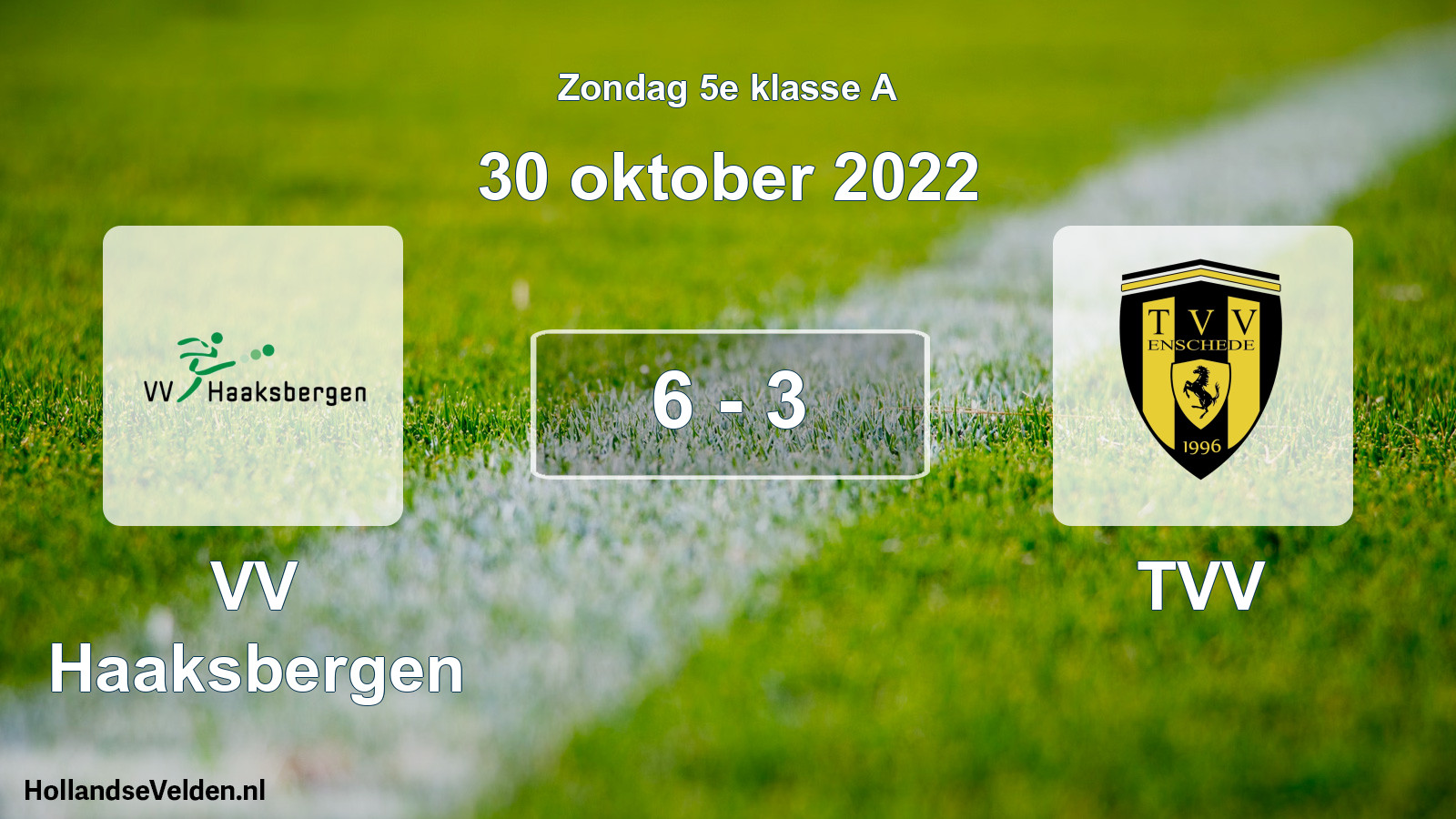 Total number of matches played: VV Haaksbergen - TVV 6 - 3 (30 October 2022)