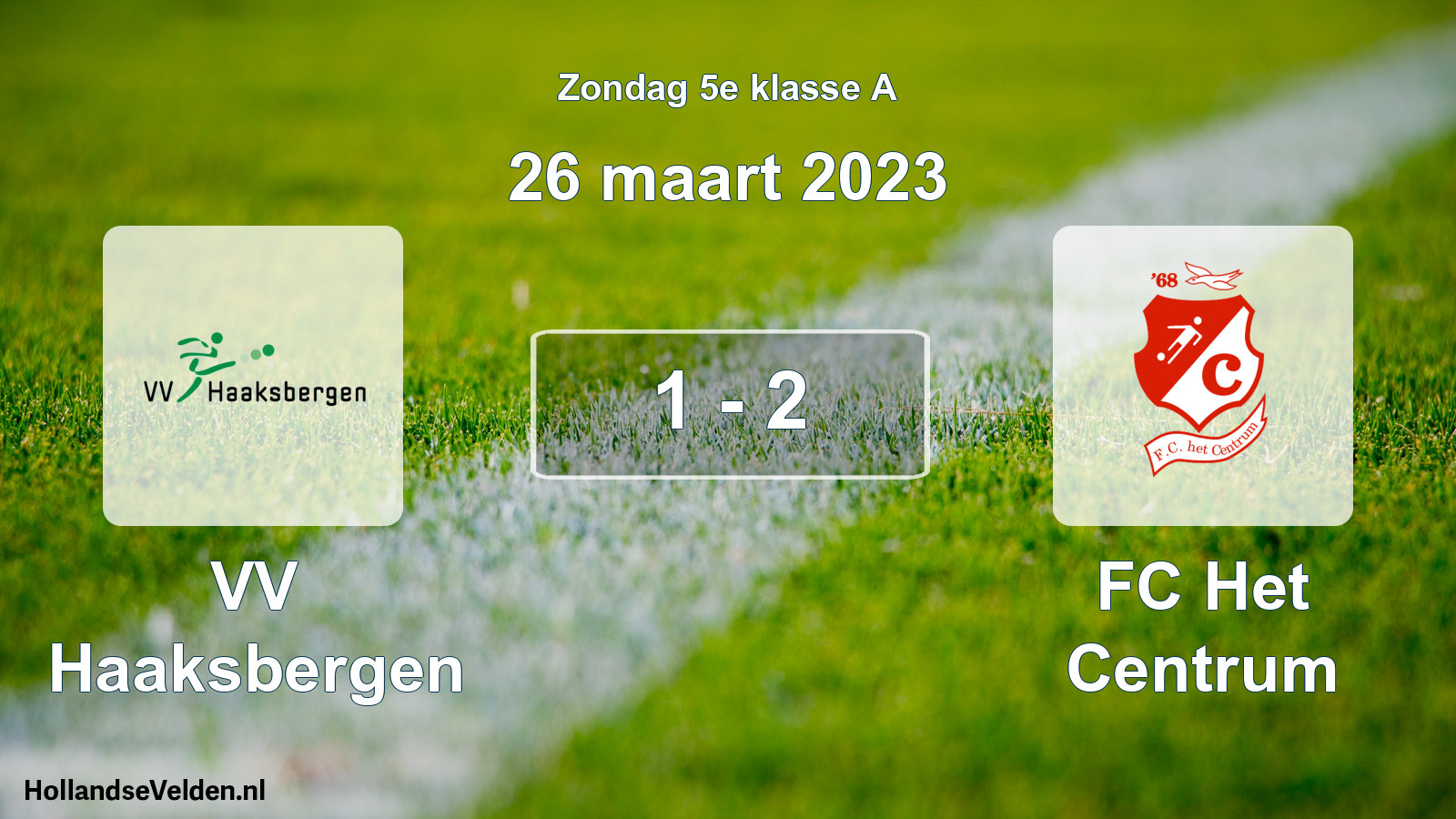 Total number of matches played: VV Haaksbergen - FC Het Centrum 1 - 2 (26 March 2023)