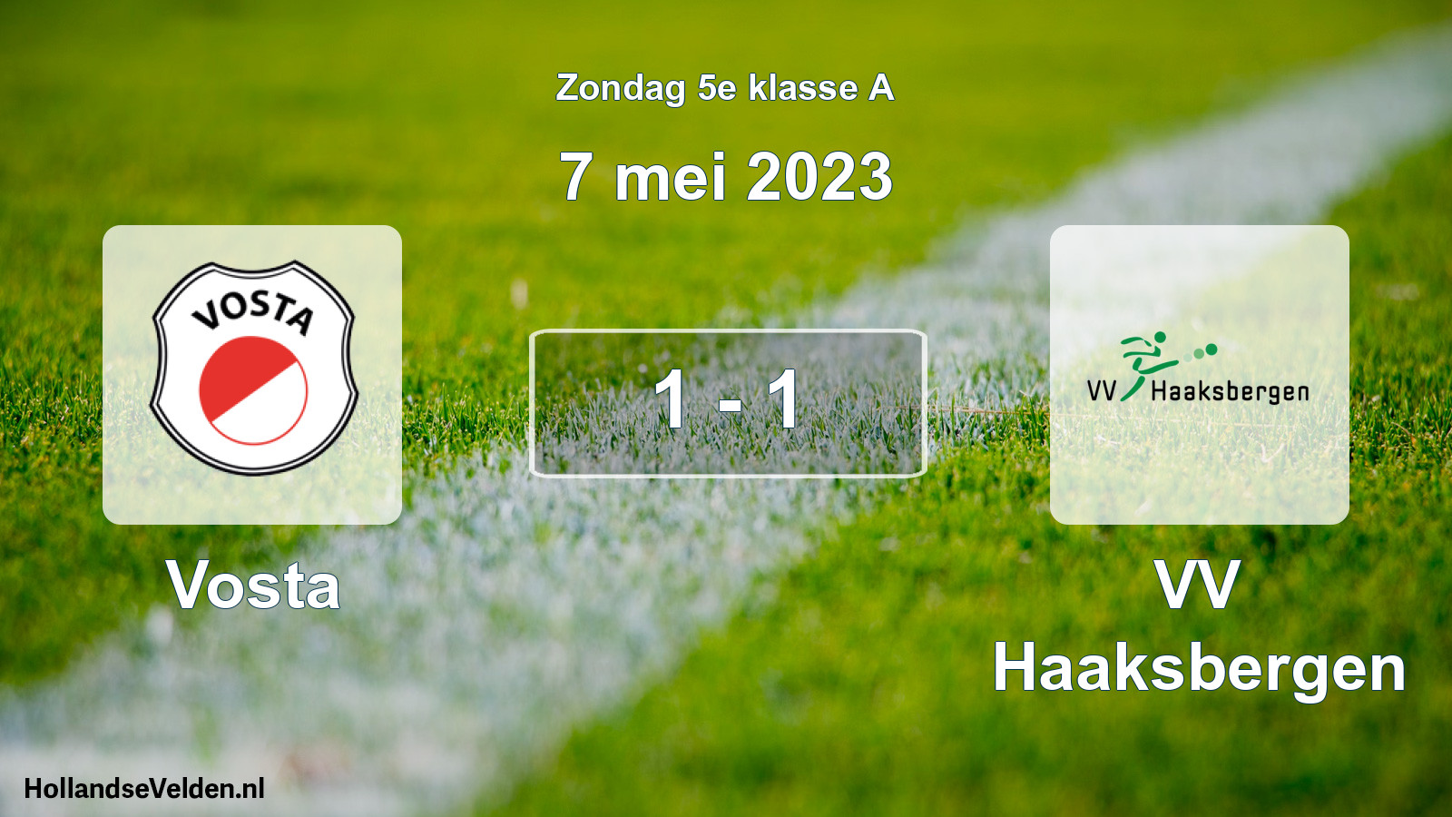 Total number of matches played: Vosta - VV Haaksbergen 1 - 1 (7 May 2023)
