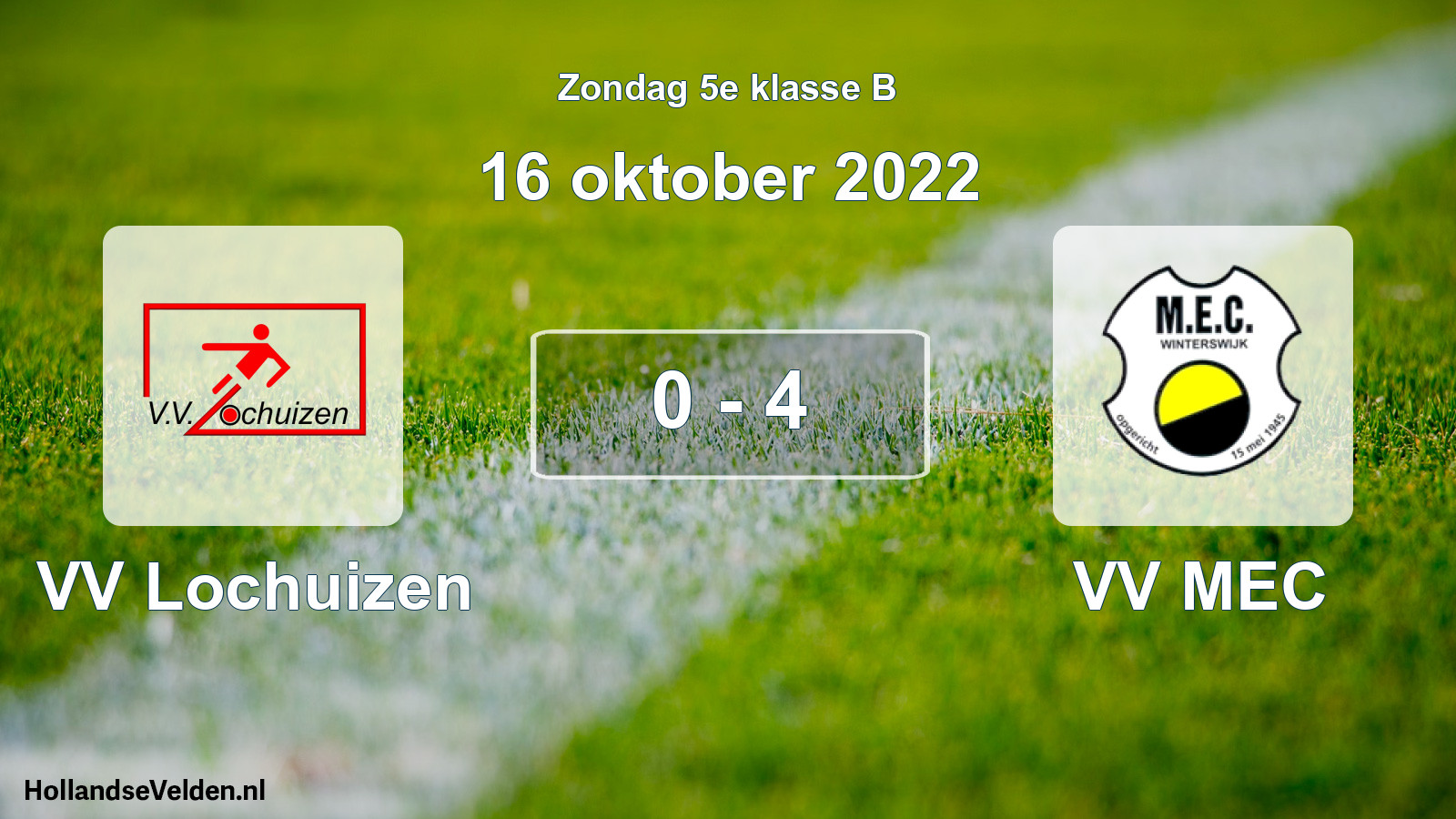 Total number of matches played: VV Lochuizen - VV MEC 0 - 4 (16 October 2022)