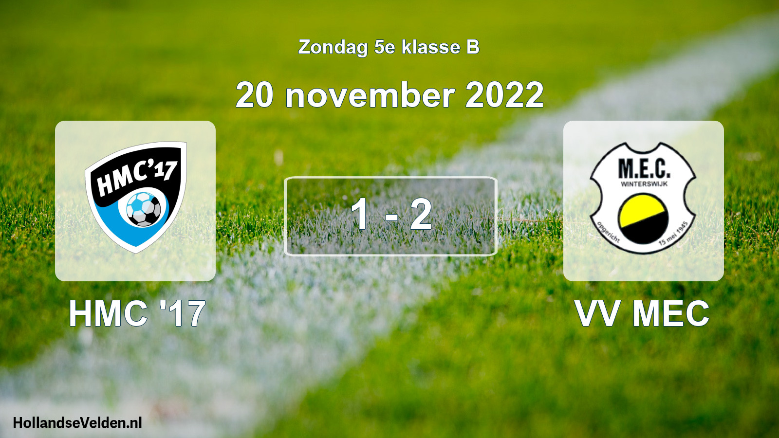 Total number of matches played: HMC '17 - VV MEC 1 - 2 (20 November 2022)