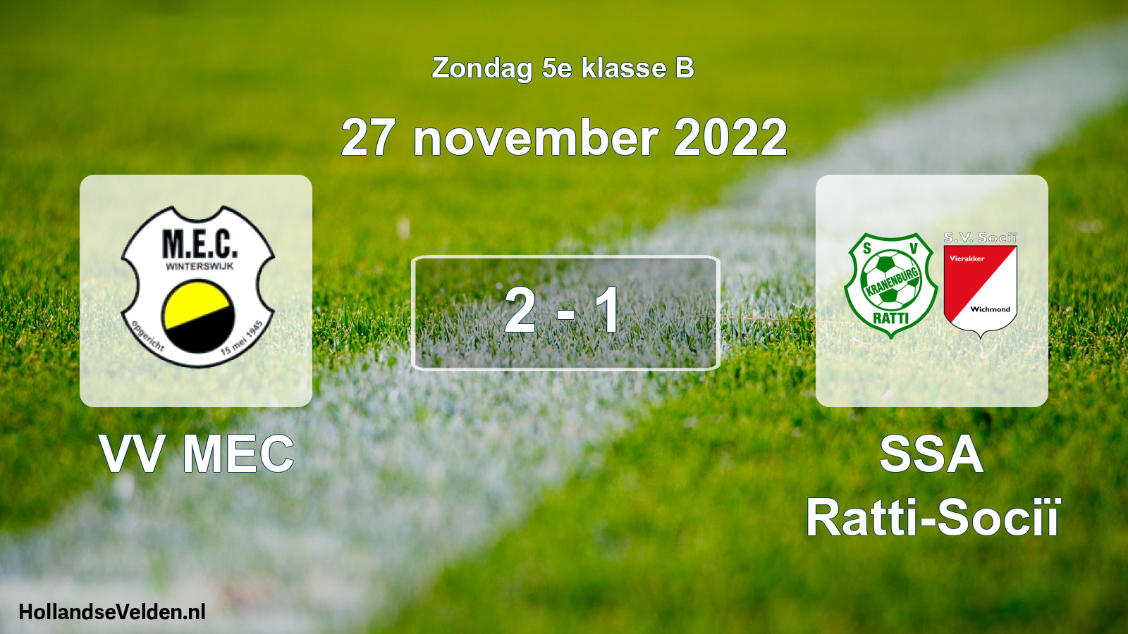 Total number of matches played: VV MEC - SSA Ratti-Sociï 2 - 1 (27 November 2022)