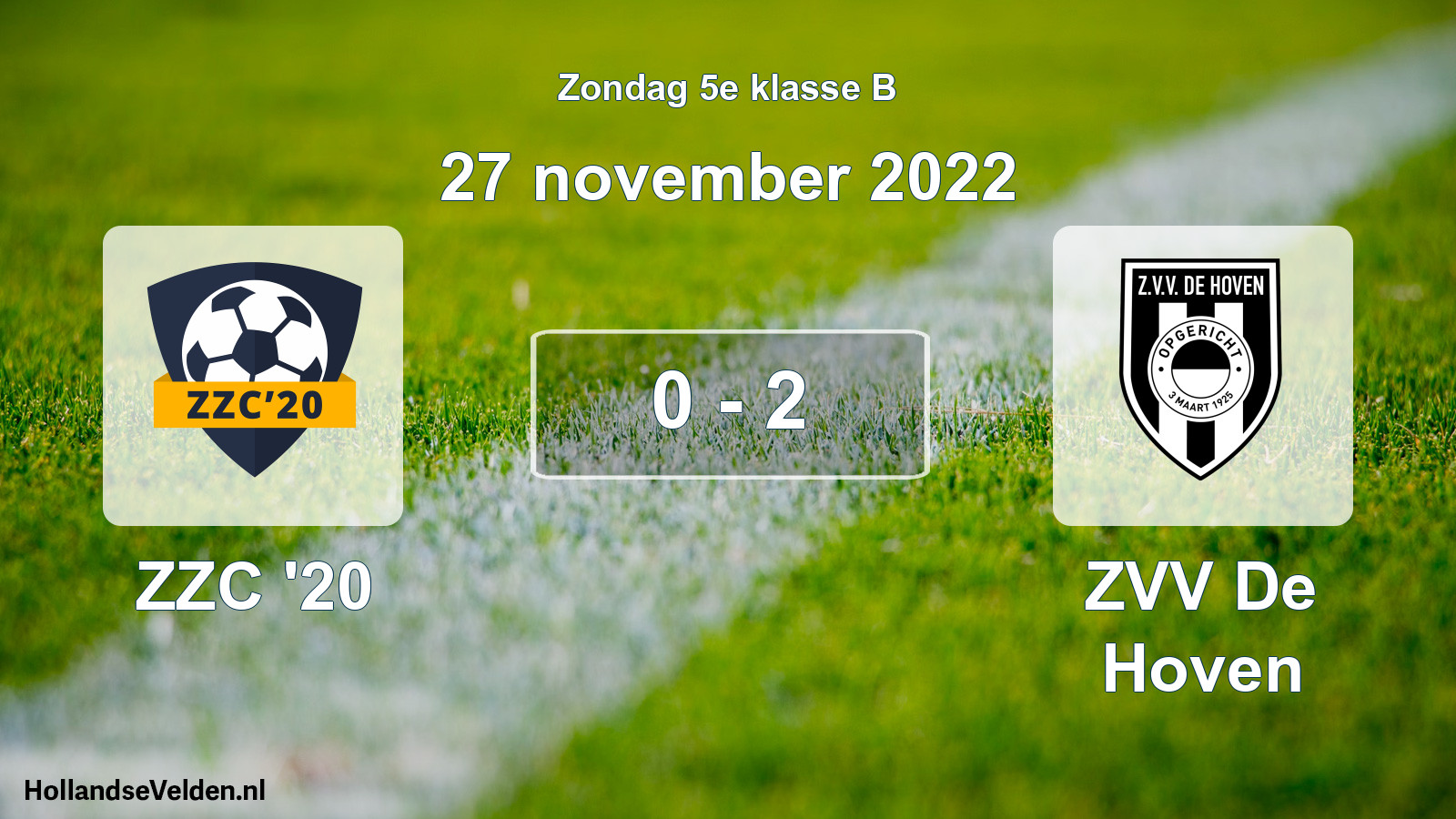 Total number of matches played: ZZC '20 - ZVV De Hoven 0 - 2 (27 November 2022)