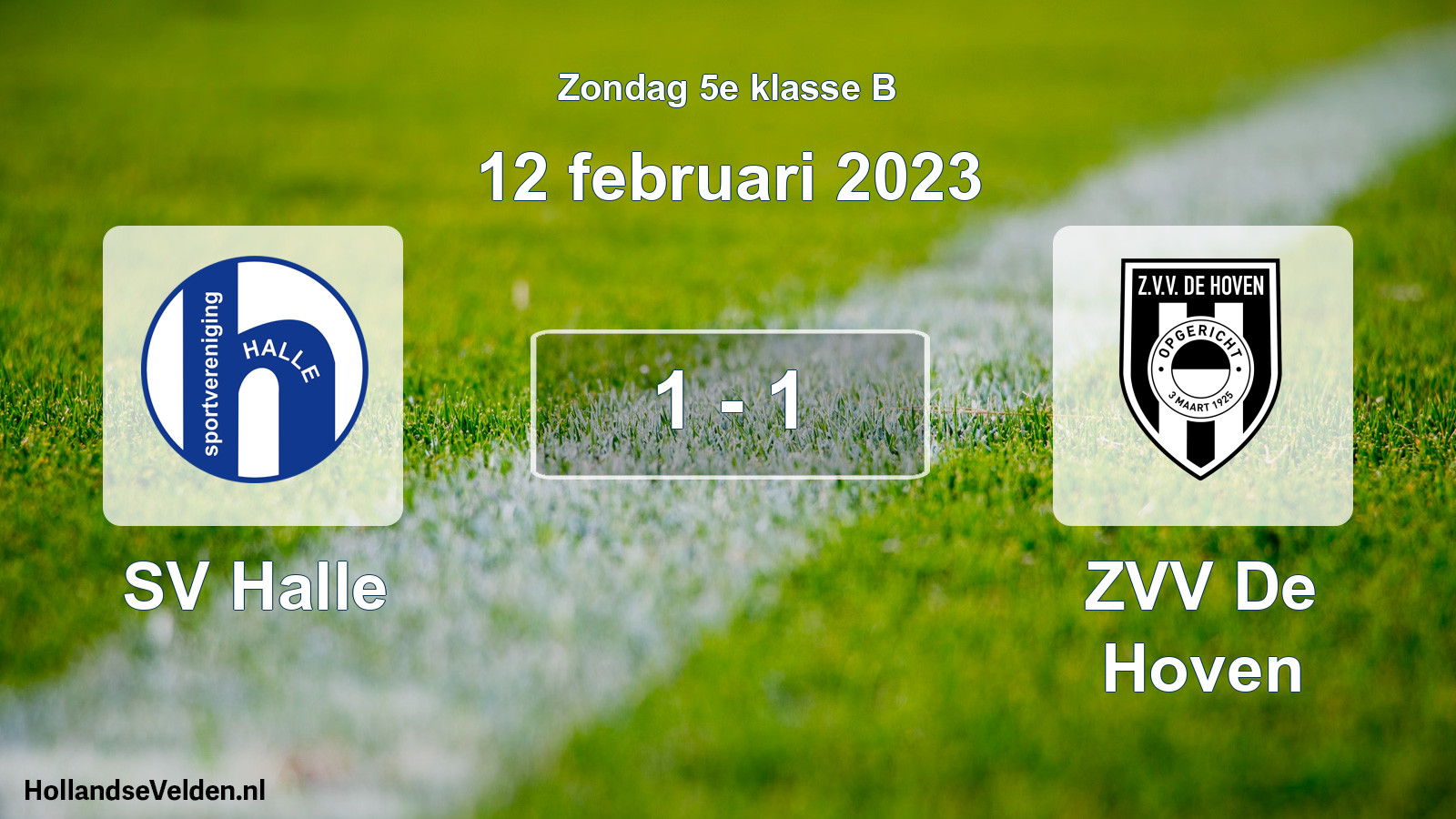 Total number of matches played: SV Halle - ZVV De Hoven 1 - 1 (12 February 2023)