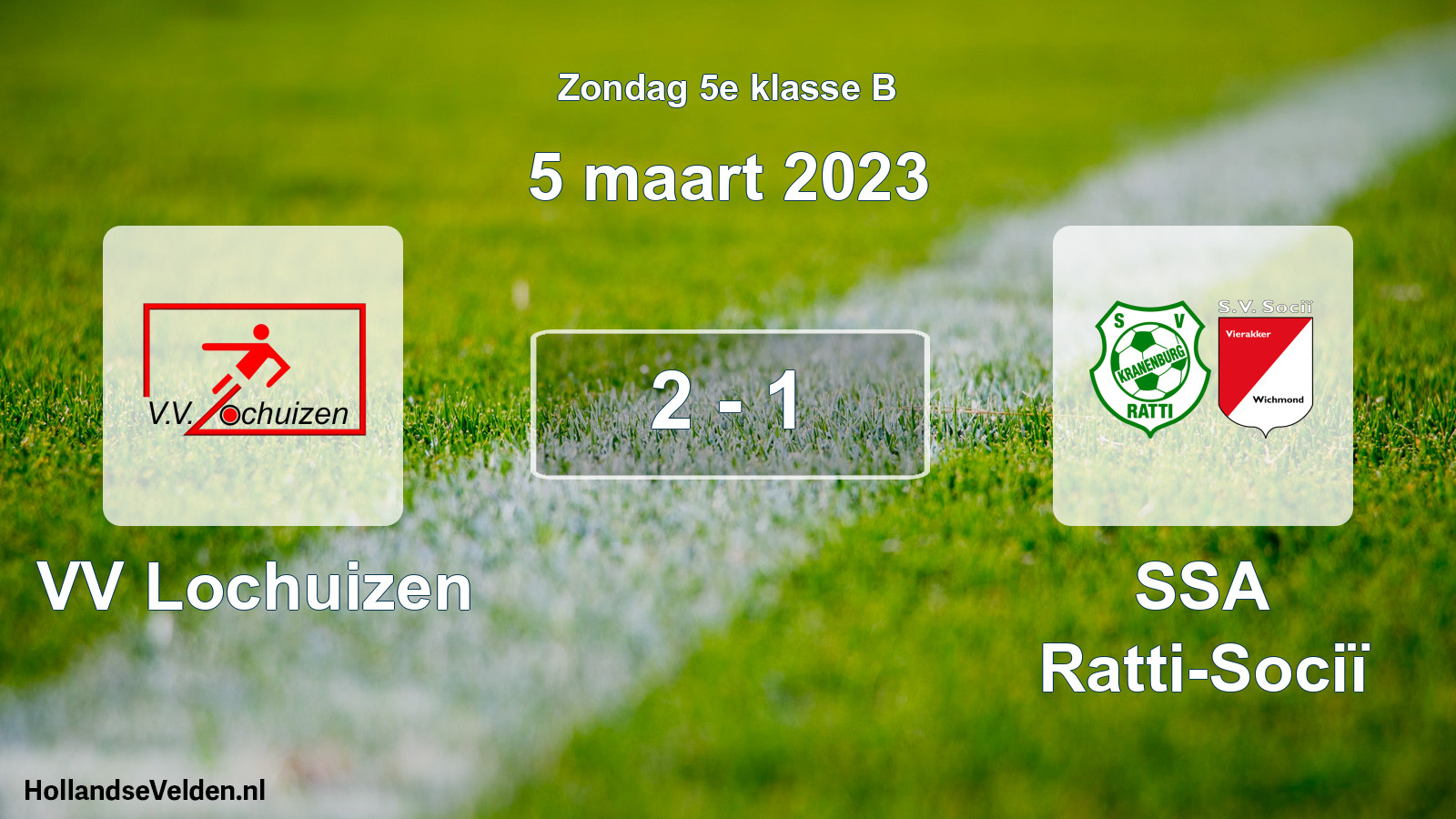 Total number of matches played: VV Lochuizen - SSA Ratti-Sociï 2 - 1 (5 March 2023)