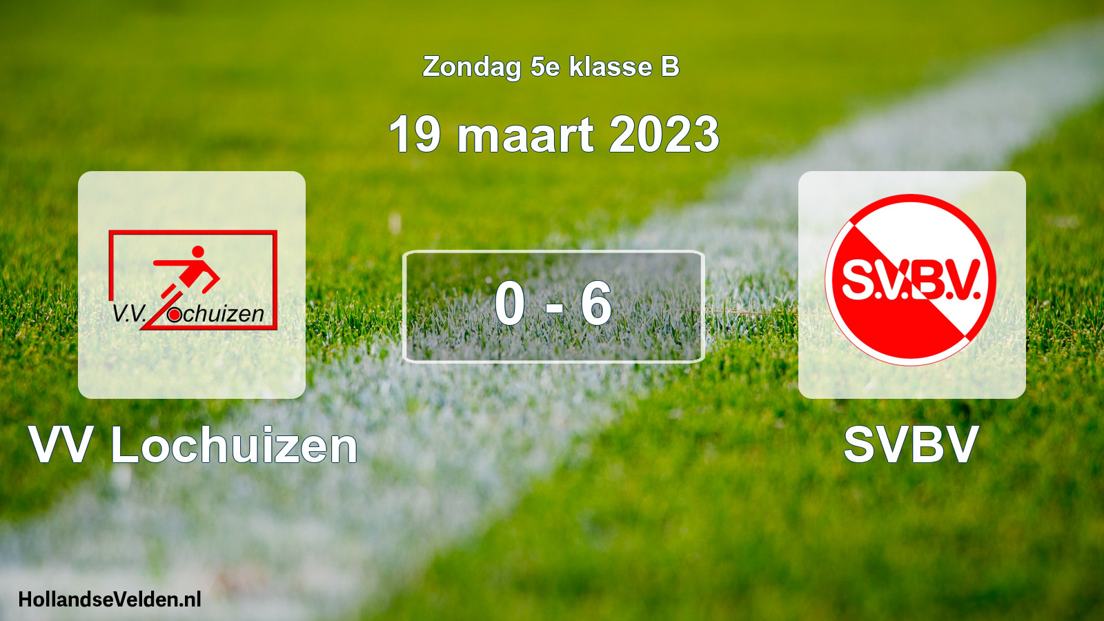 Total number of matches played: VV Lochuizen - SVBV 0 - 6 (19 March 2023)