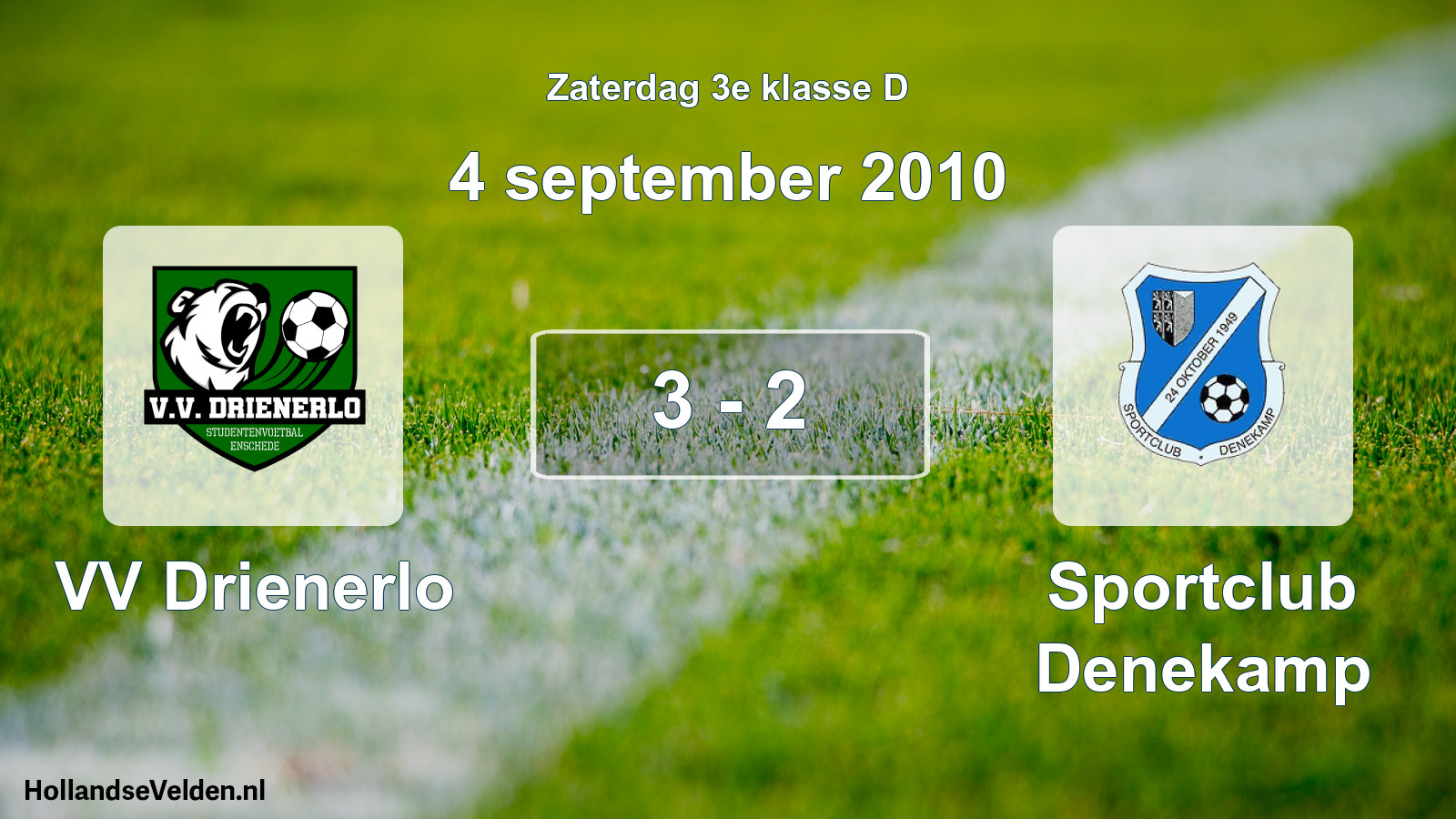 Total number of matches played: VV Drienerlo - Sportclub Denekamp 3 - 2 (4 September 2010)