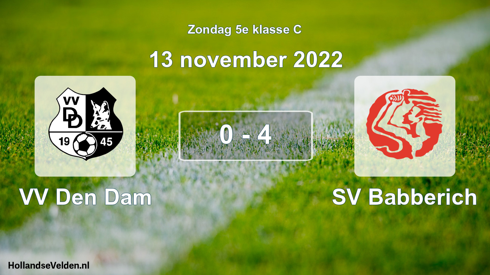 Total number of matches played: VV Den Dam - SV Babberich 0 - 4 (13 November 2022)