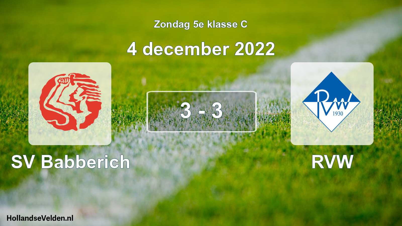 Total number of matches played: SV Babberich - RVW 3 - 3 (4 December 2022)