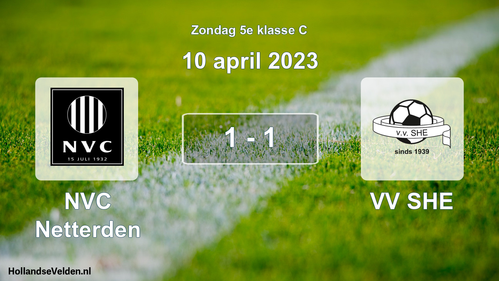 Total number of matches played: NVC Netterden - VV SHE 1 - 1 (10 April 2023)
