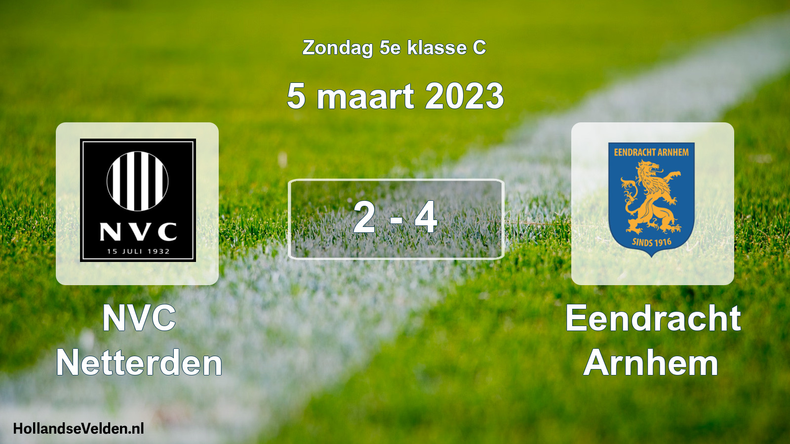 Total number of matches played: NVC Netterden - Eendracht Arnhem 2 - 4 (5 March 2023)