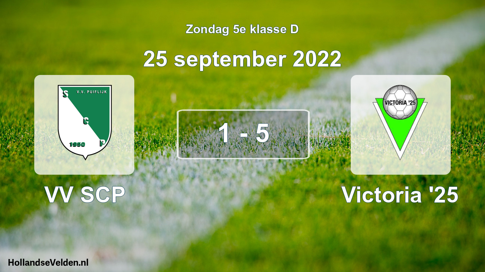Total number of matches played: VV SCP - Victoria '25 1 - 5 (25 September 2022)