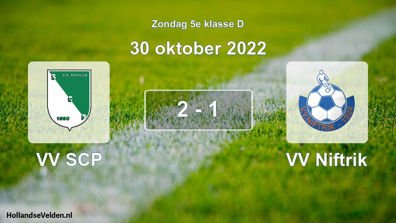 Total number of matches played: VV SCP - VV Niftrik 2 - 1 (30 October 2022)