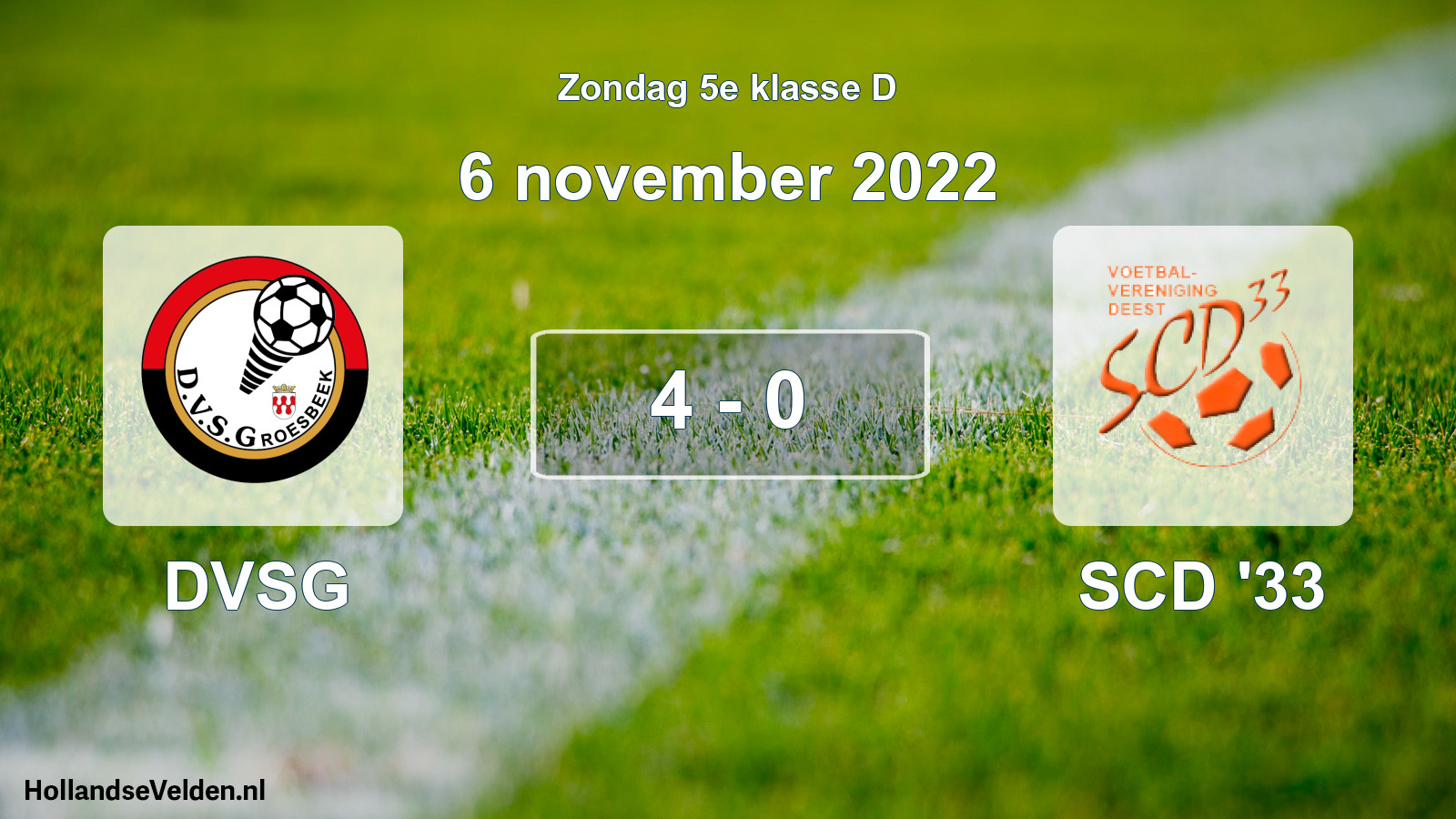 Total number of matches played: DVSG - SCD '33 4 - 0 (6 November 2022)