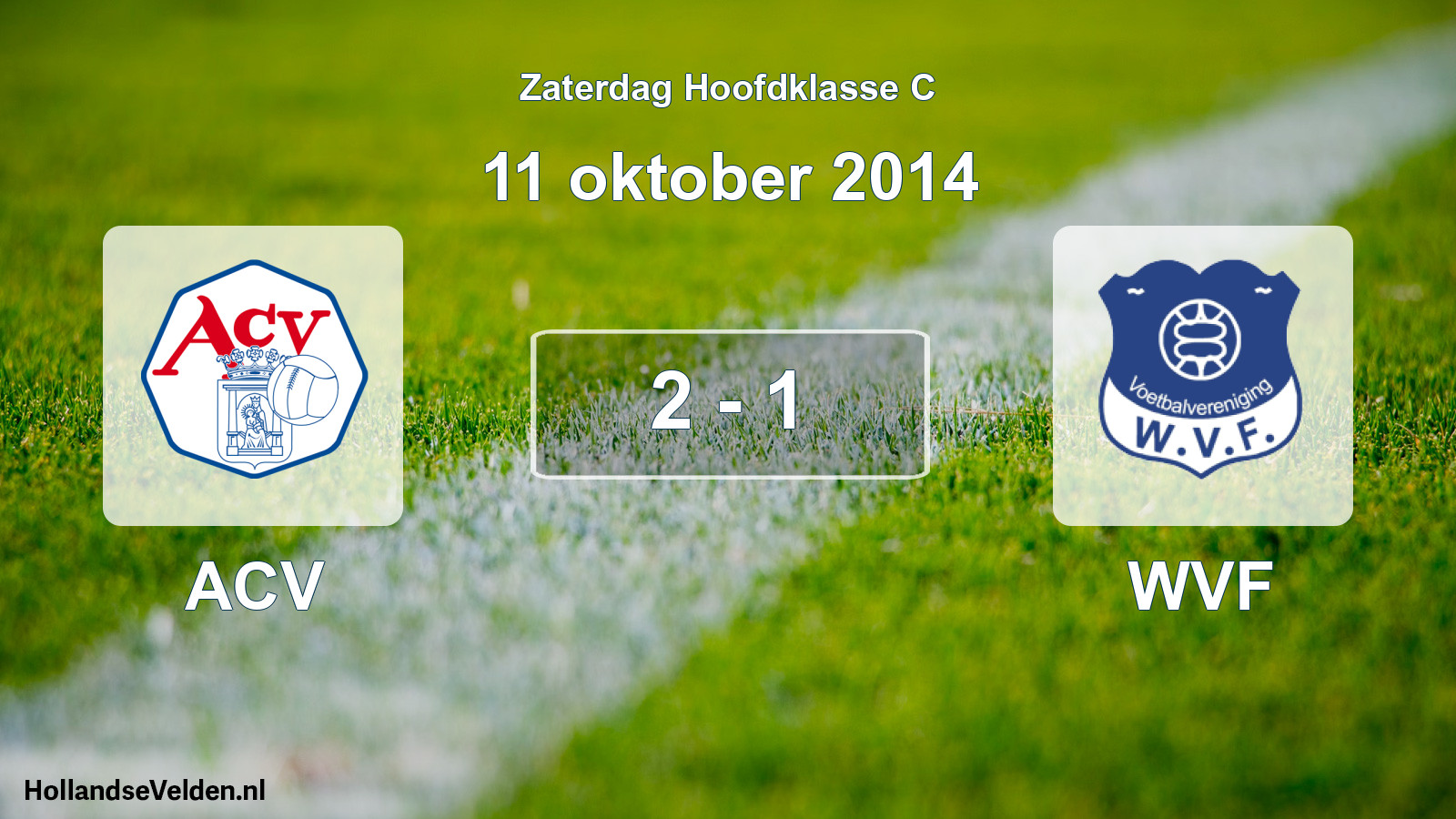 Total number of matches played: ACV - WVF 2 - 1 (11 October 2014)