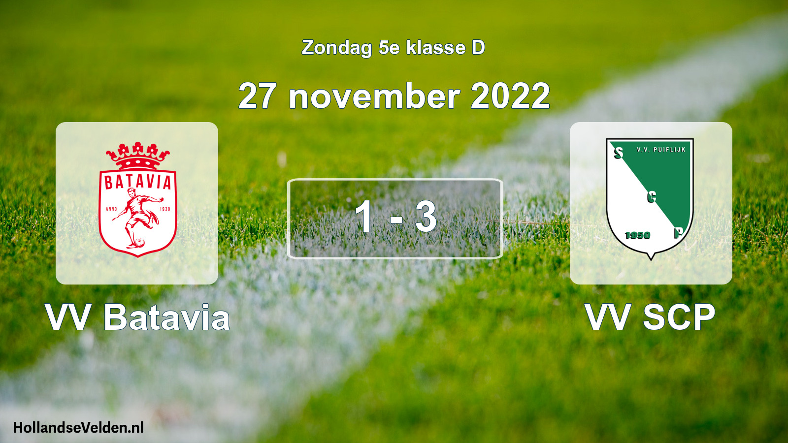Total number of matches played: VV Batavia - VV SCP 1 - 3 (27 November 2022)