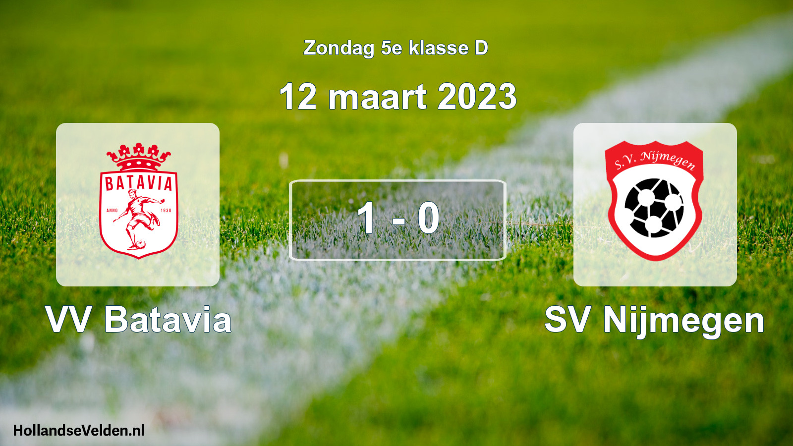 Total number of matches played: VV Batavia - SV Nijmegen 1 - 0 (12 March 2023)