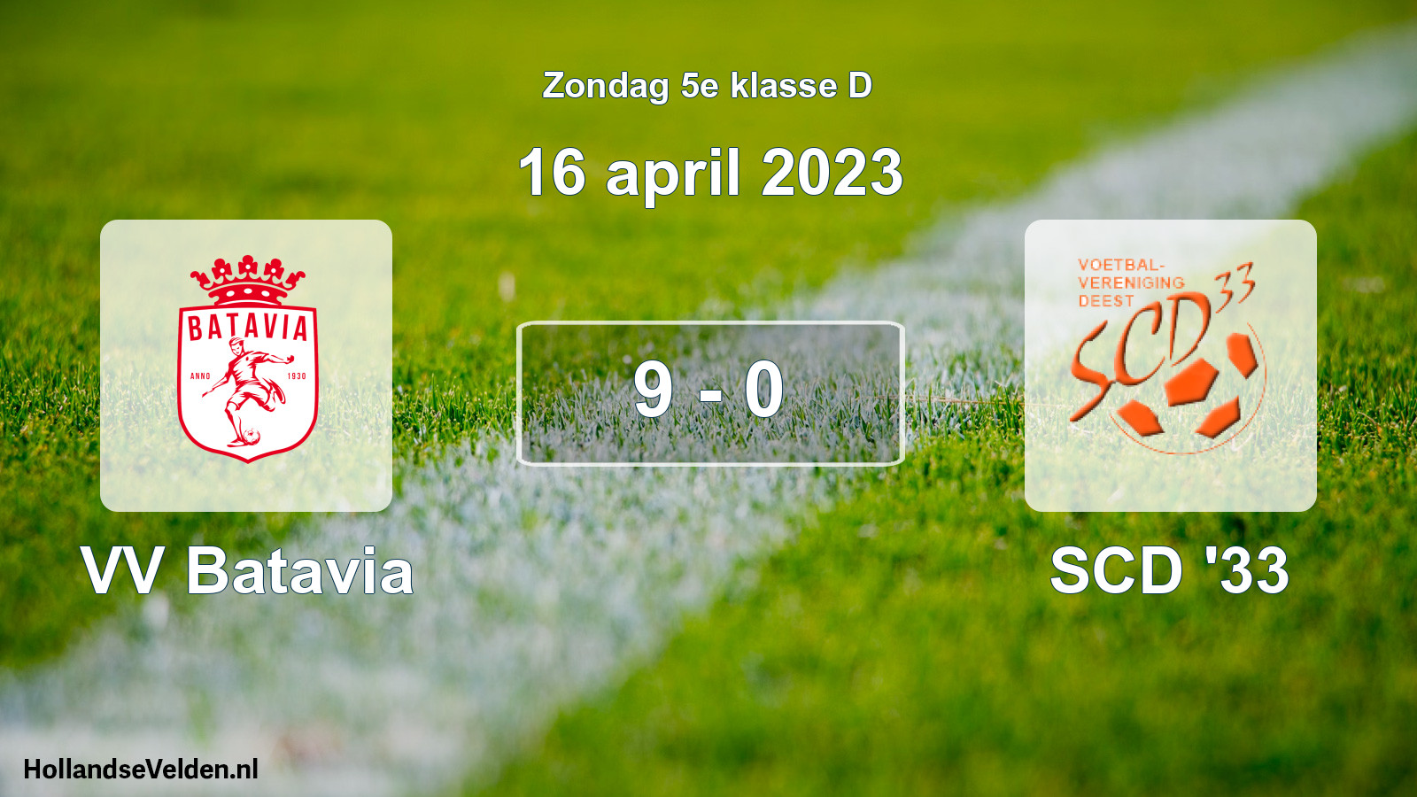 Total number of matches played: VV Batavia - SCD '33 9 - 0 (16 April 2023)