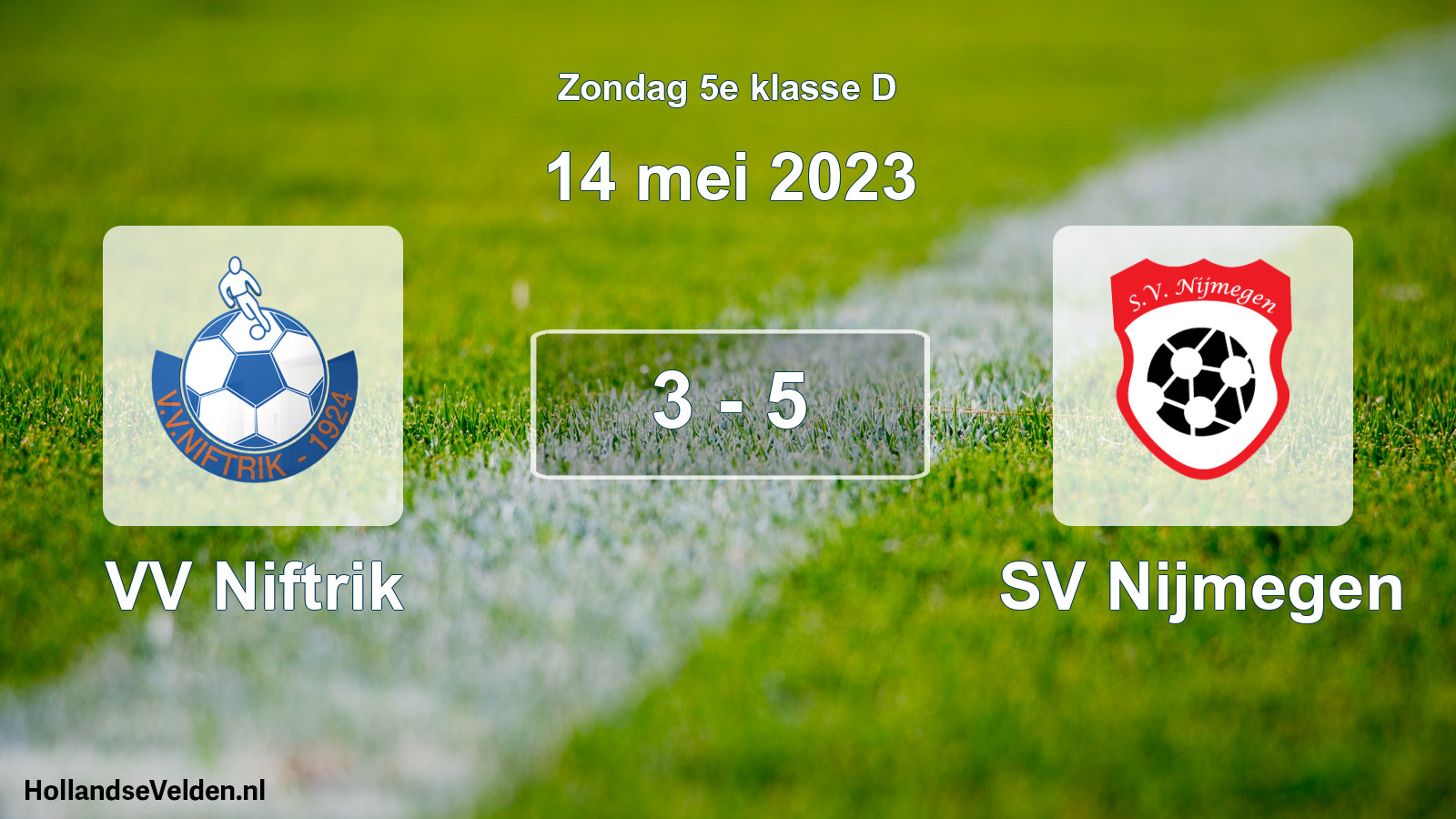 Total number of matches played: VV Niftrik - SV Nijmegen 3 - 5 (14 May 2023)