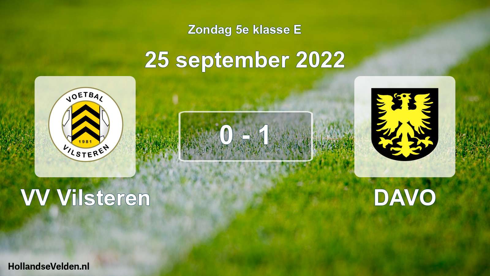 Total number of matches played: VV Vilsteren - DAVO 0 - 1 (25 September 2022)