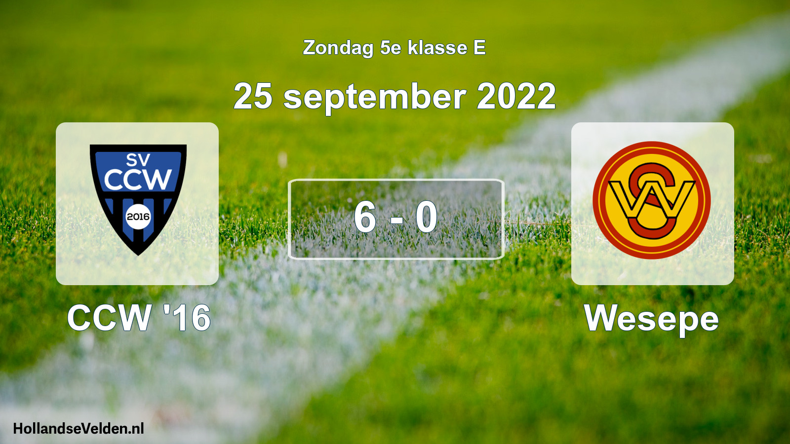Total number of matches played: CCW '16 - Wesepe 6 - 0 (25 September 2022)