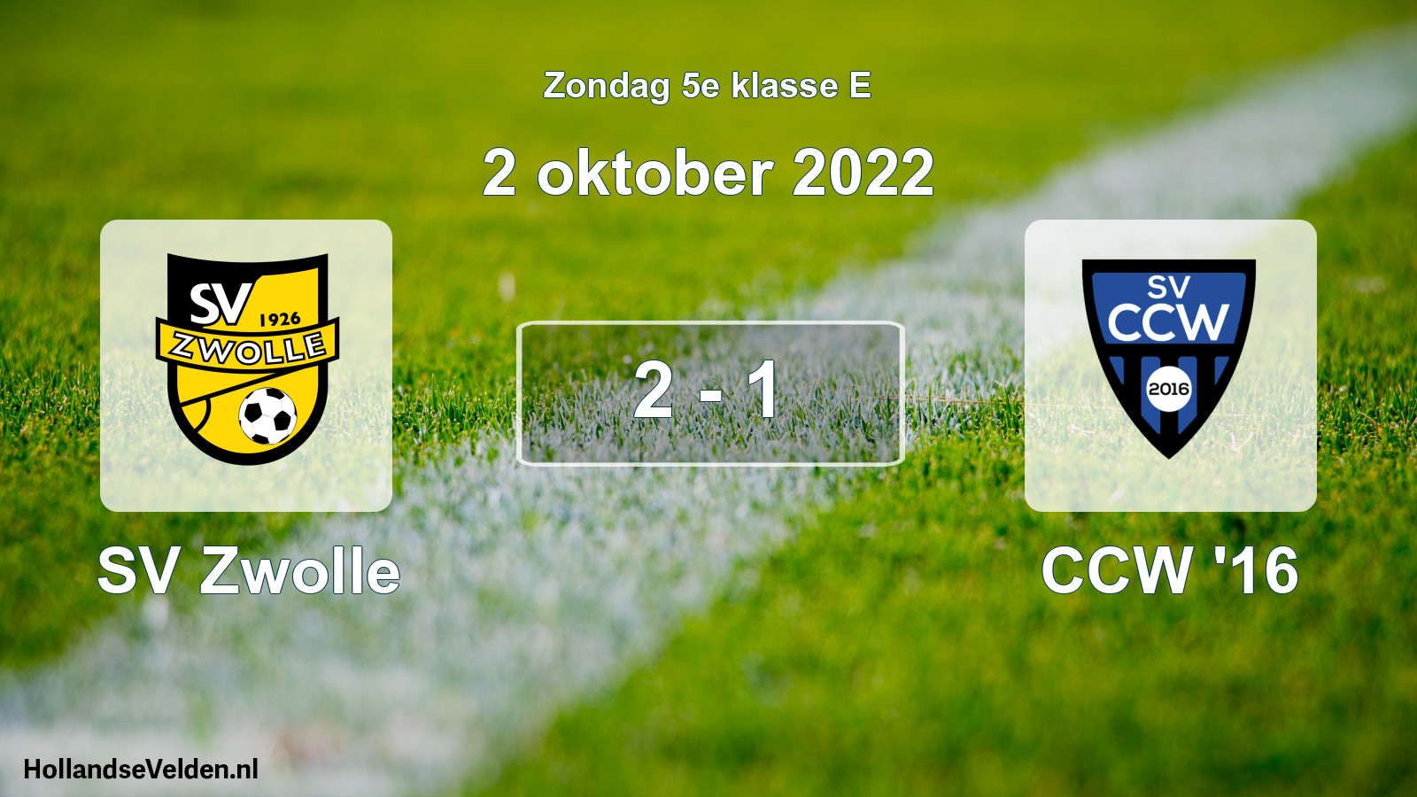 Total number of matches played: SV Zwolle - CCW '16 2 - 1 (2 October 2022)