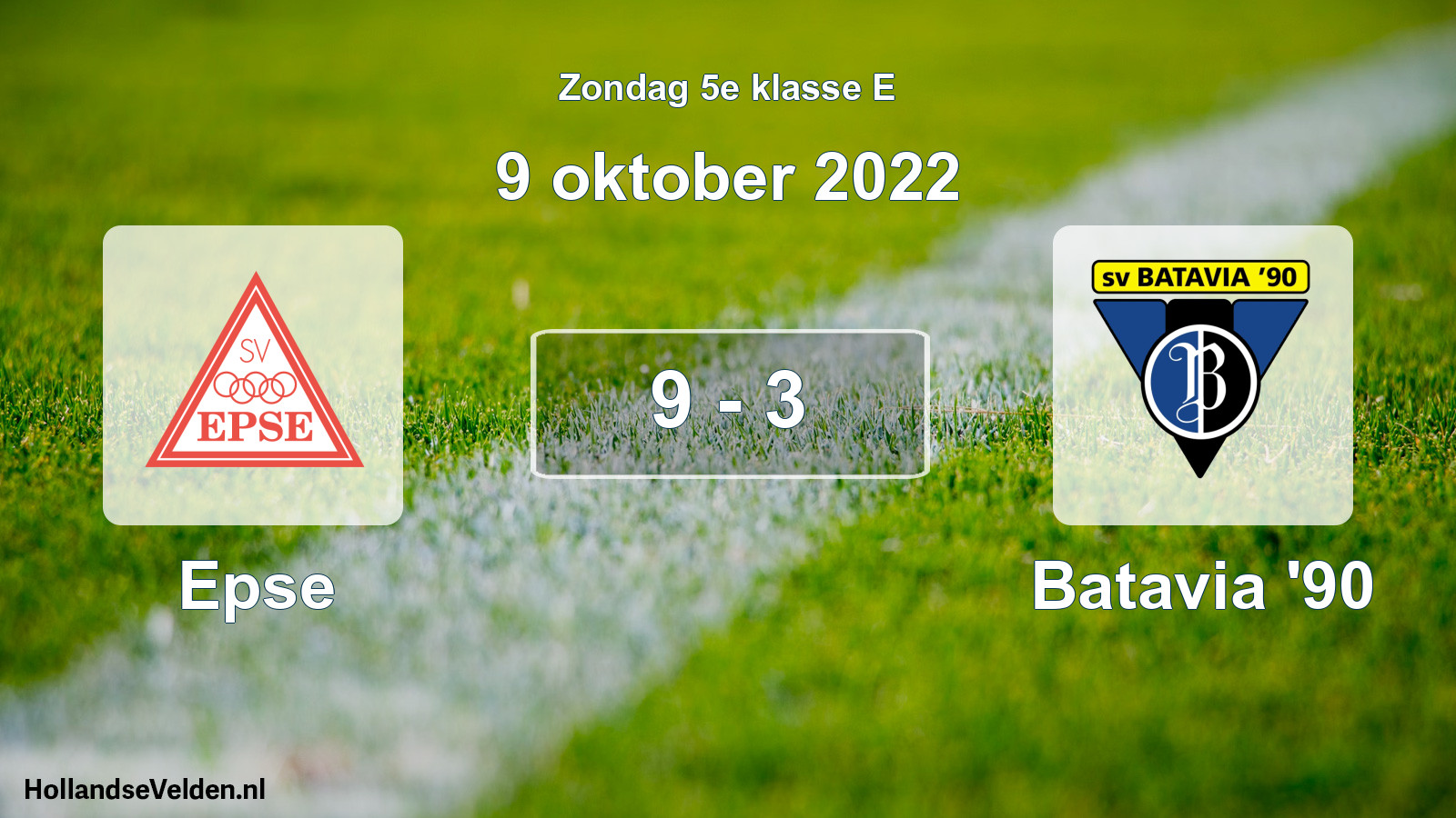 Total number of matches played: Epse - Batavia '90 9 - 3 (9 October 2022)