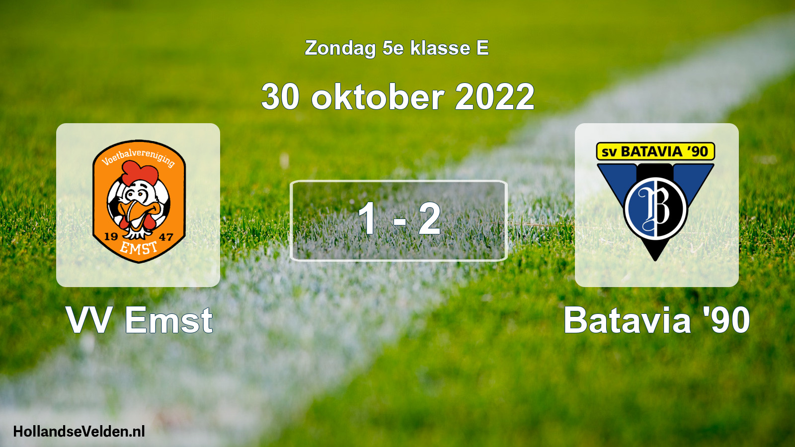 Total number of matches played: VV Emst - Batavia '90 1 - 2 (30 October 2022)