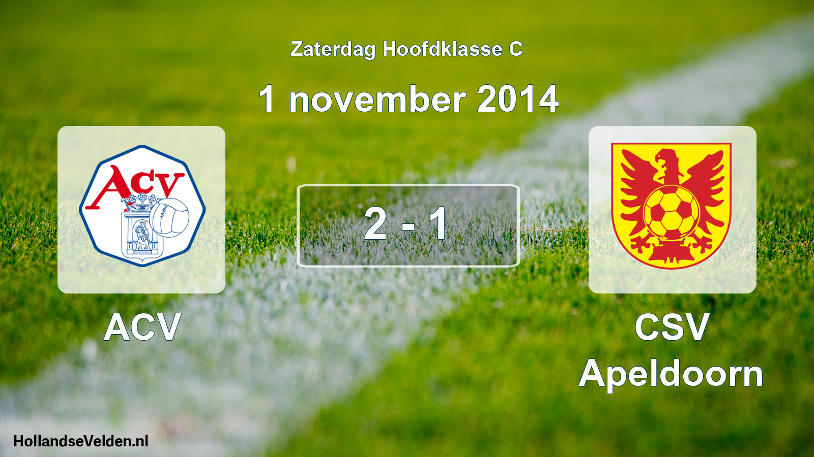 Total number of matches played: ACV - CSV Apeldoorn 2 - 1 (1 November 2014)