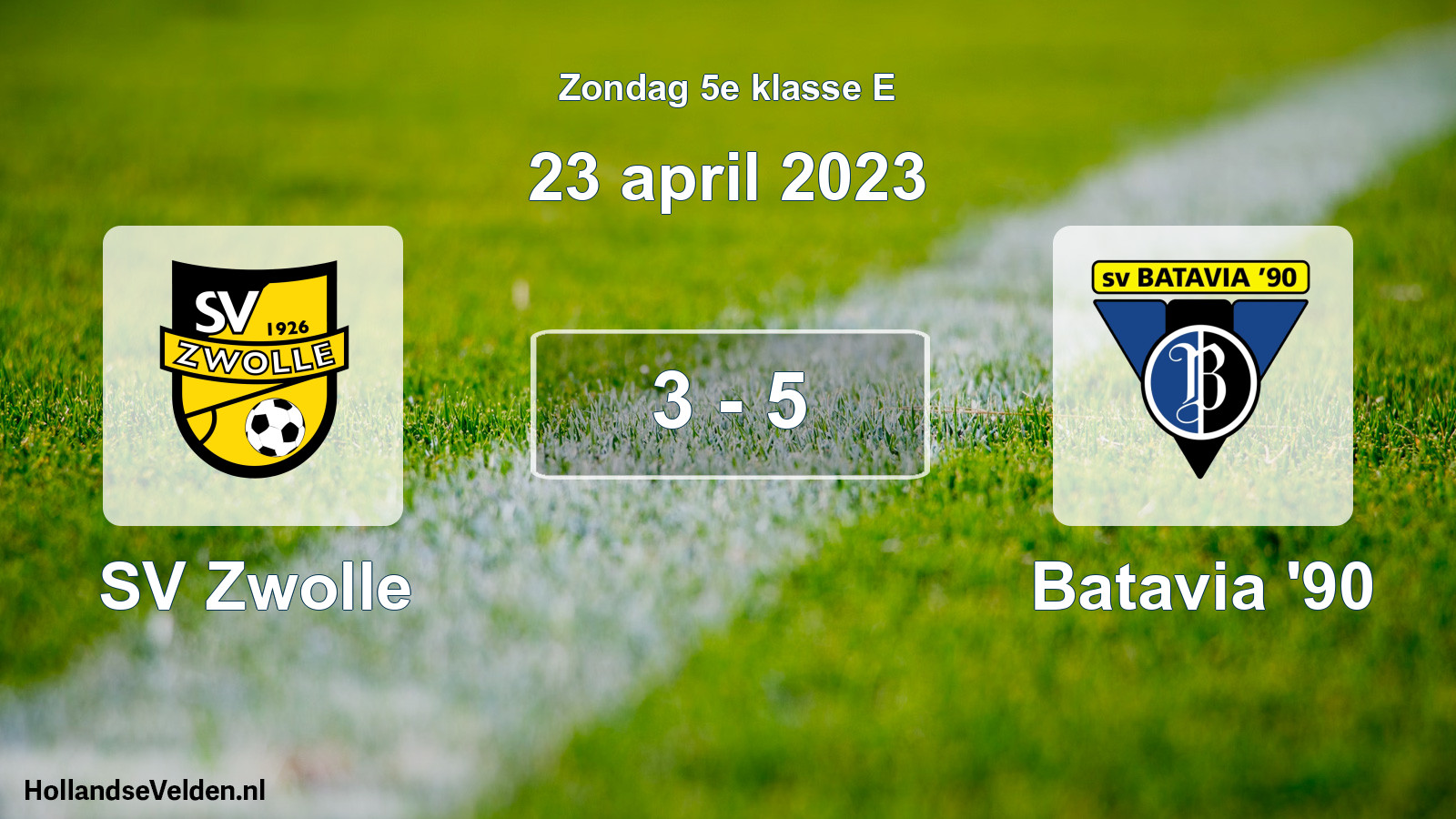 Total number of matches played: SV Zwolle - Batavia '90 3 - 5 (23 April 2023)