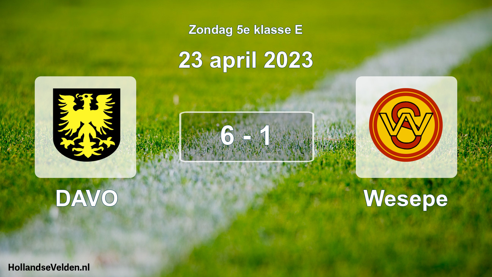 Total number of matches played: DAVO - Wesepe 6 - 1 (23 April 2023)