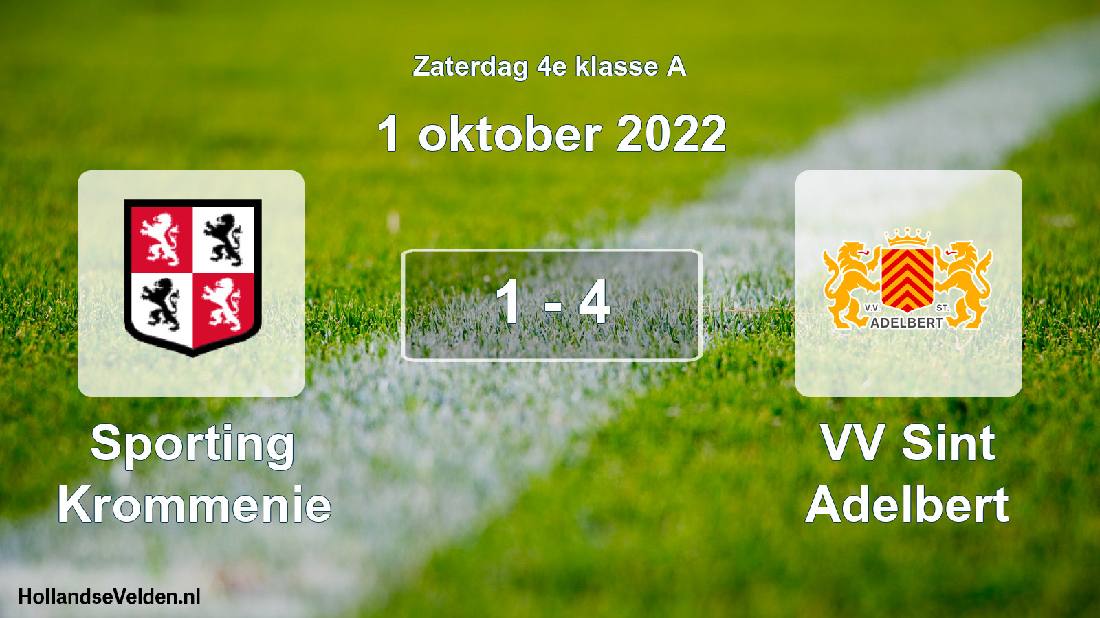 Total number of matches played: Sporting Krommenie - VV Sint Adelbert 1 - 4 (1 October 2022)