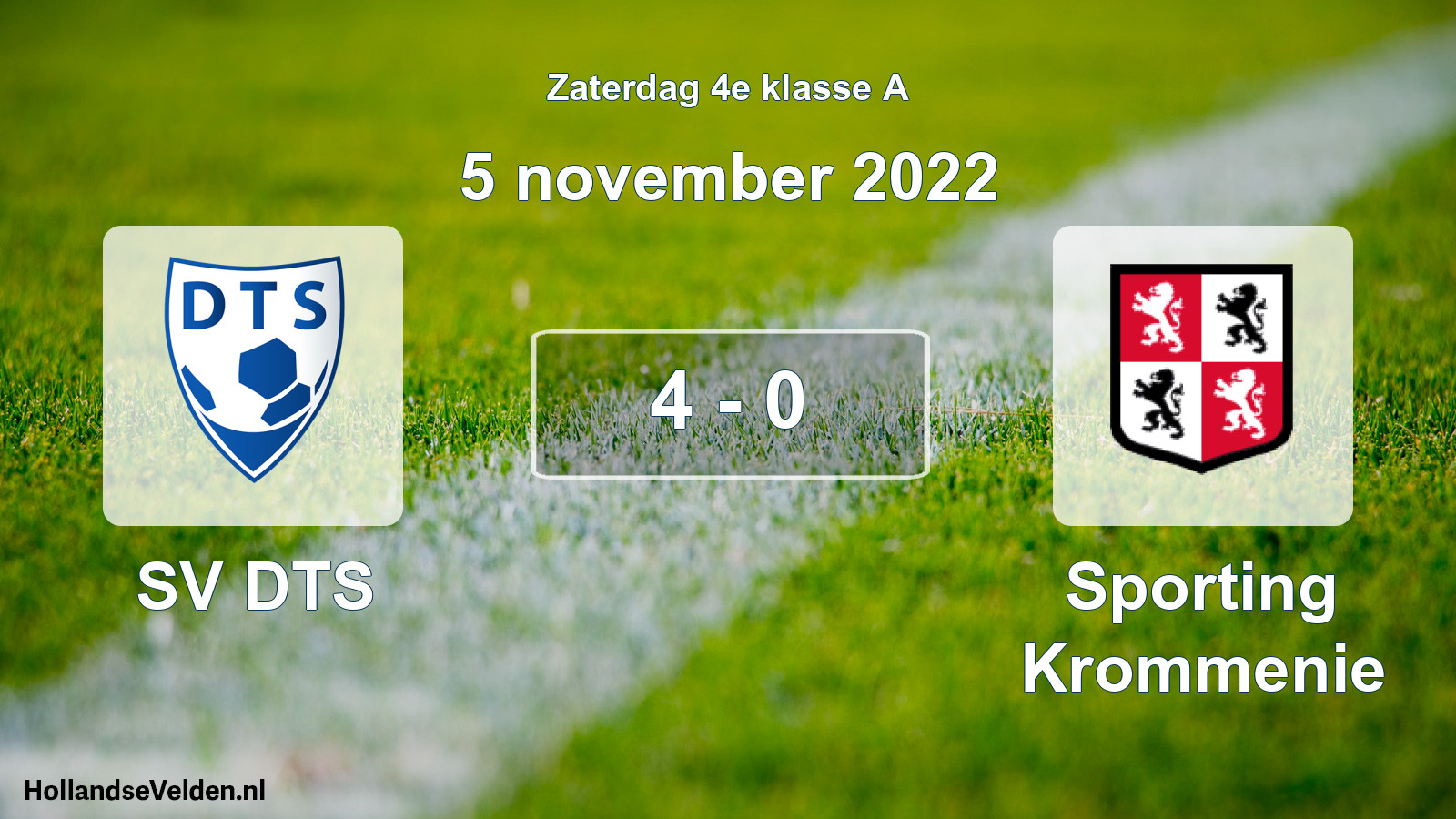 Total number of matches played: SV DTS - Sporting Krommenie 4 - 0 (5 November 2022)