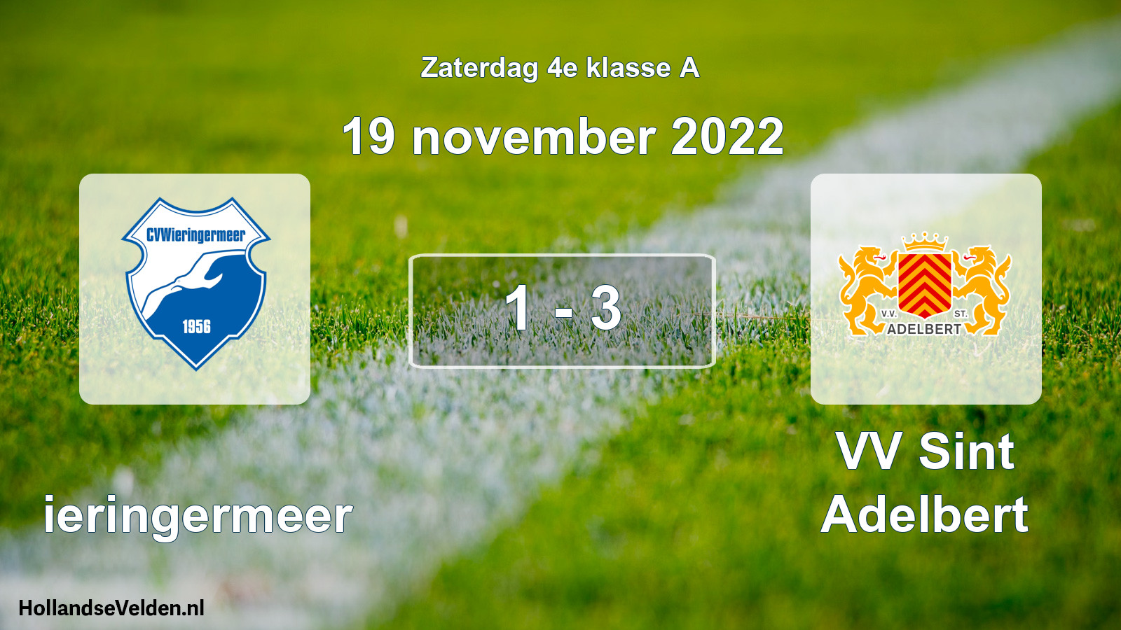 Total number of matches played: Wieringermeer - VV Sint Adelbert 1 - 3 (19 November 2022)