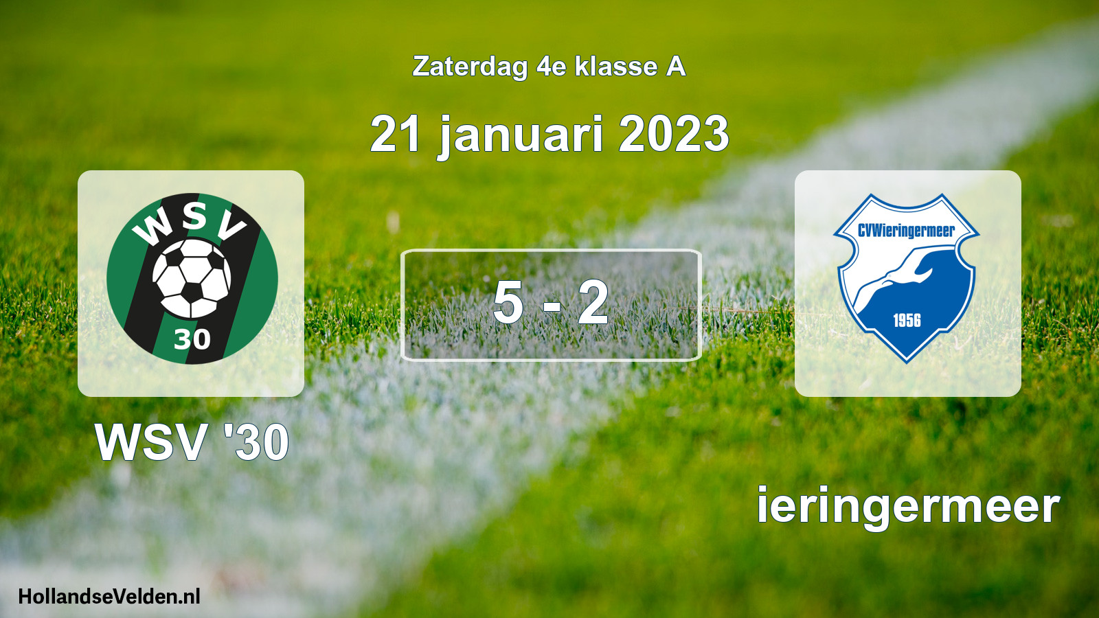 Total number of matches played: WSV '30 - Wieringermeer 5 - 2 (21 January 2023)